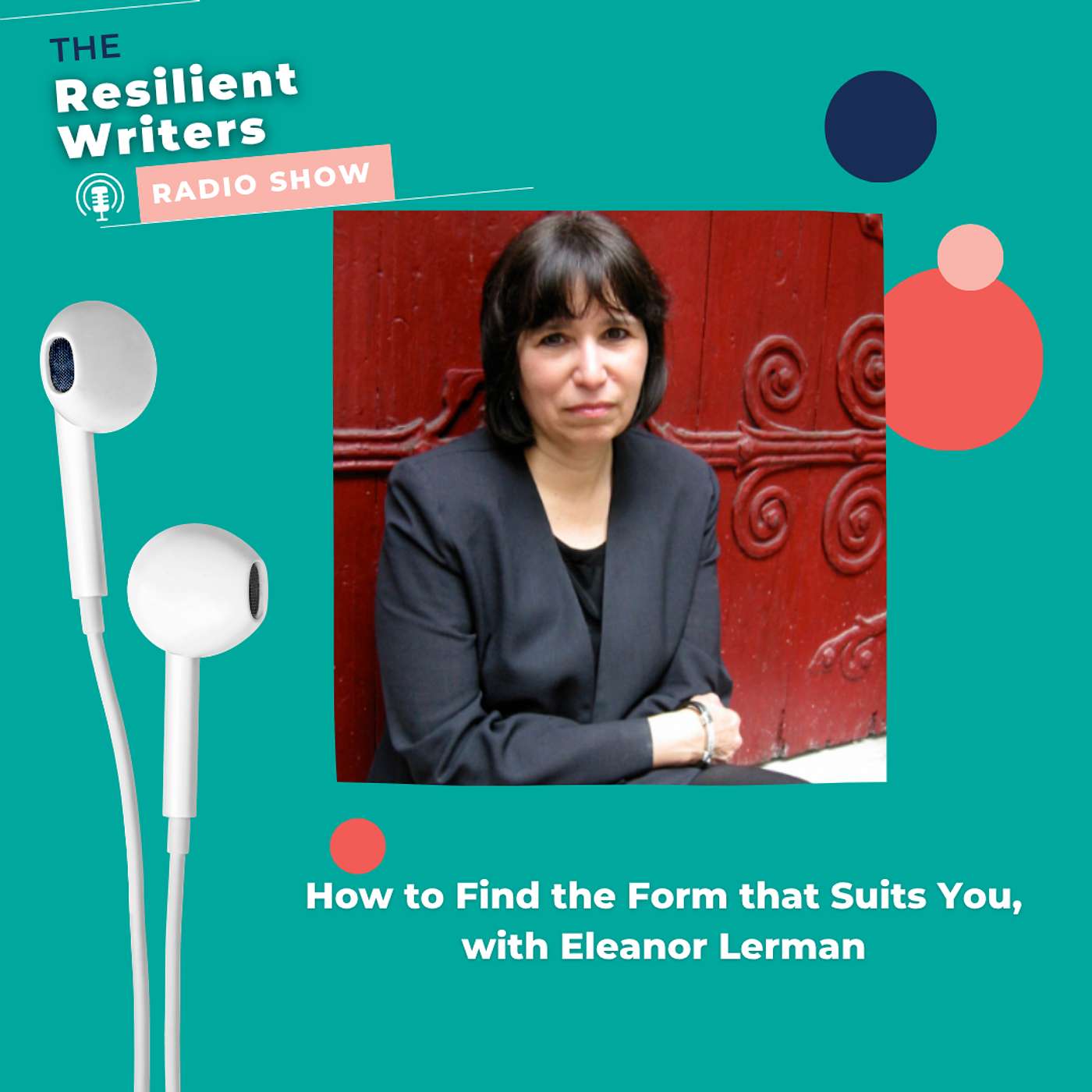 How to Find the Form that Suits You, with Eleanor Lerman episode artwork