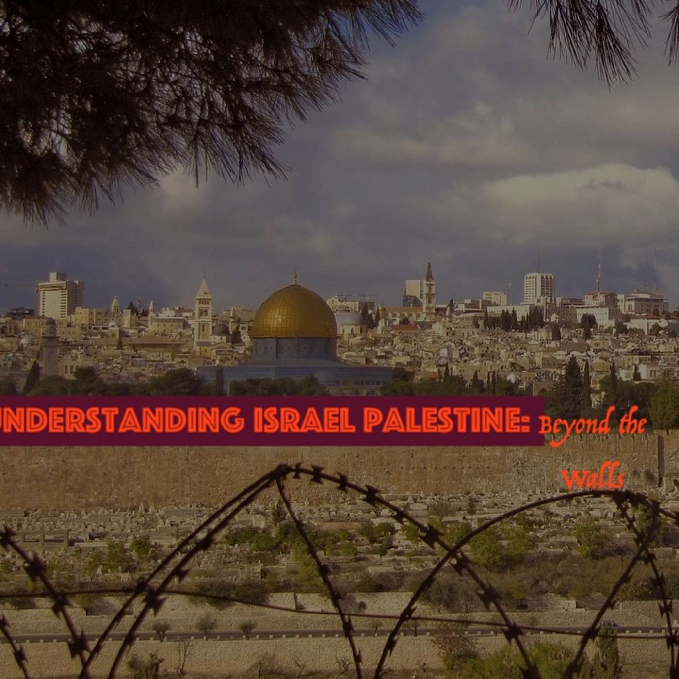 Understanding Israel Palestine