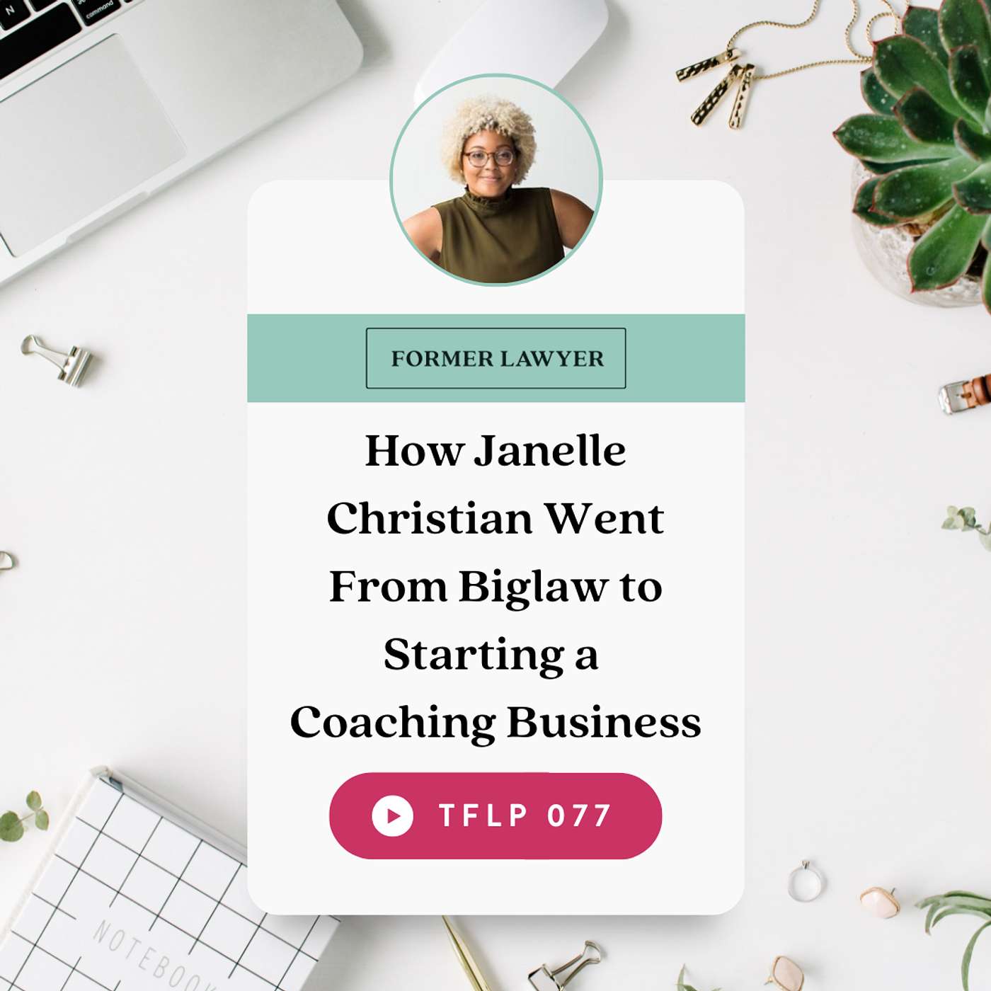 How Janelle Christian Went From Biglaw to Starting a Coaching Business