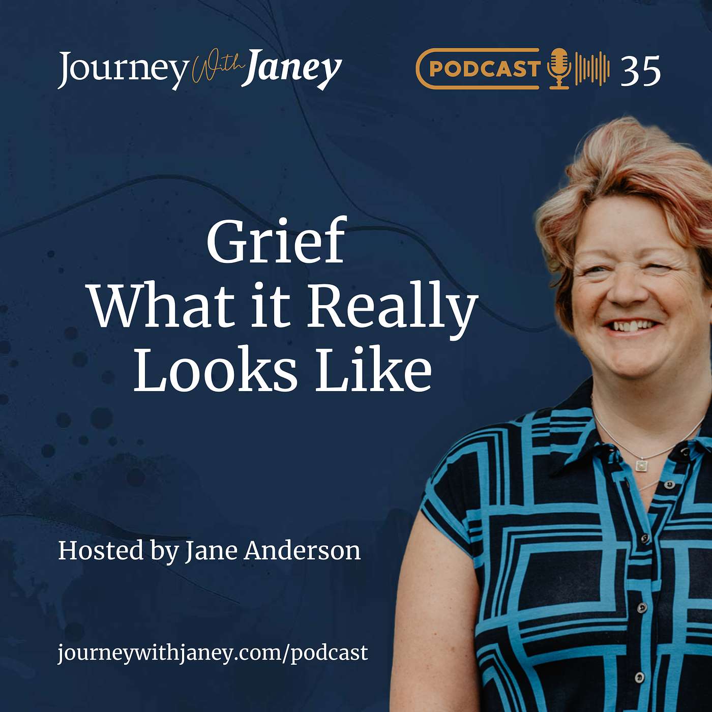 JWJ Episode 35 - Grief...what it really looks like
