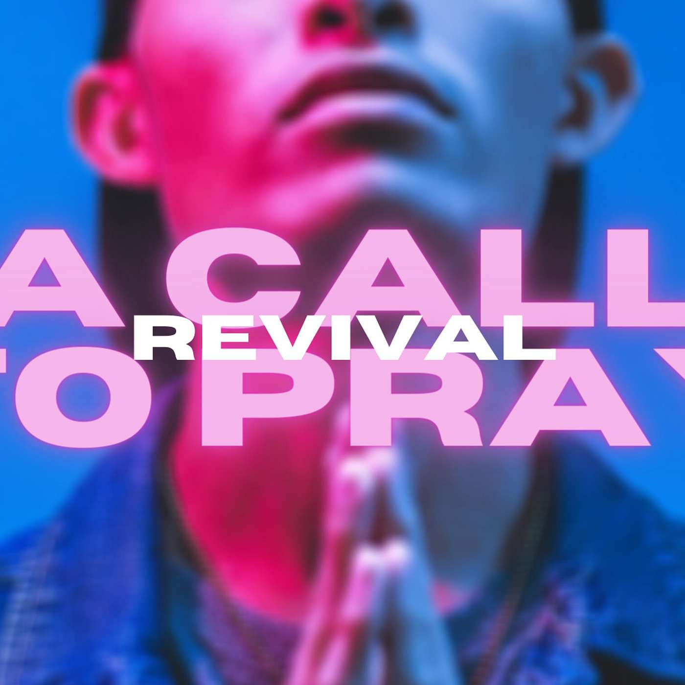 A Call To Pray: Revival episode artwork