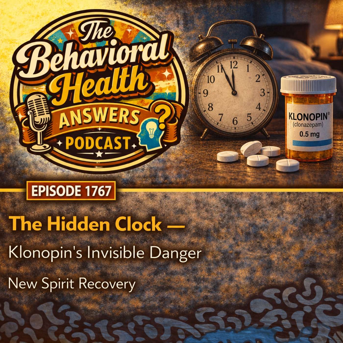 Episode 1767: The Hidden Clock - Klonopin's Invisible Danger | New Spirit Recovery episode artwork