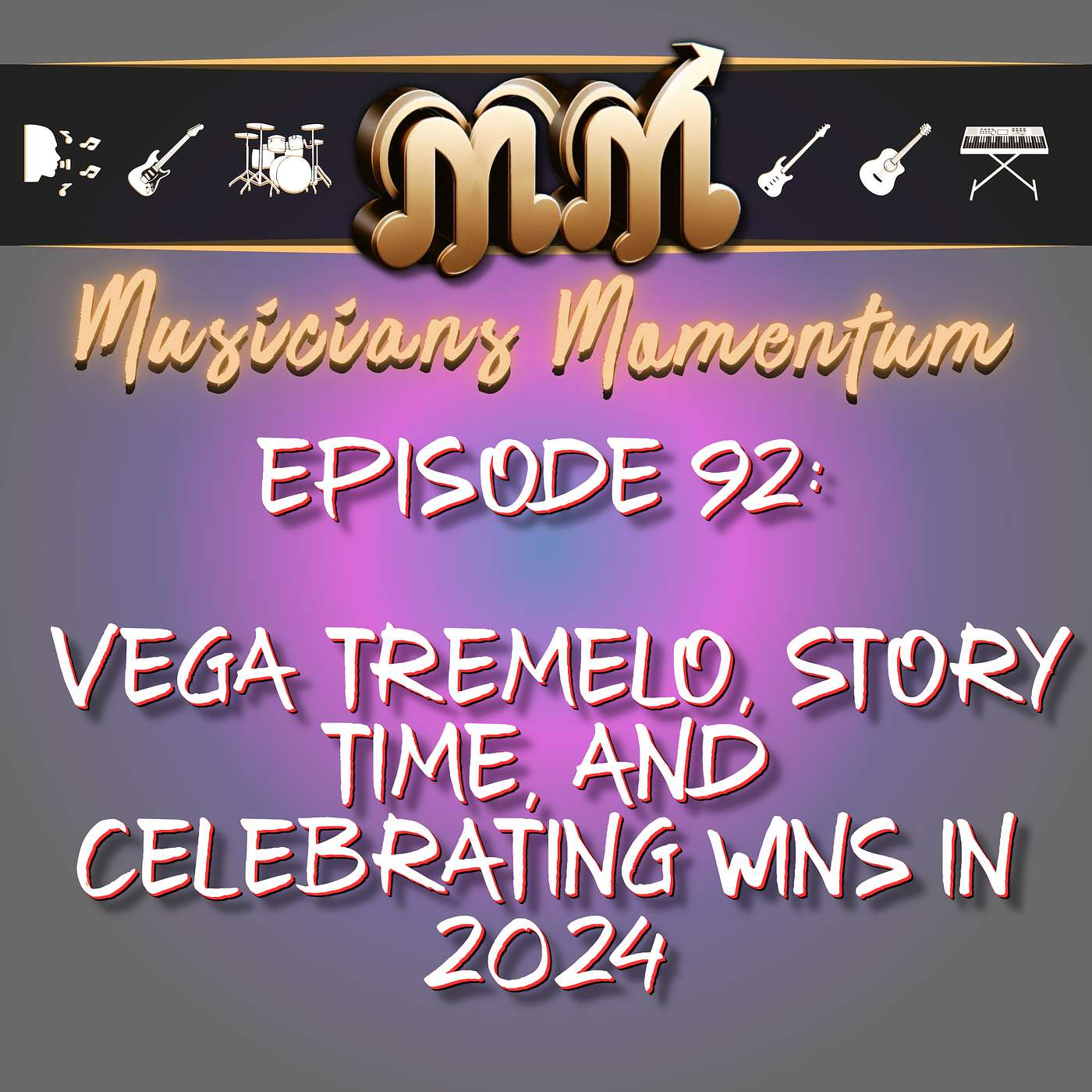 Episode 92: Vega Tremolo, Story Time, and Celebrating Wins in 2024 Episode 92: Vega Tremolo, Story Time, and Celebrating Wins in 2024