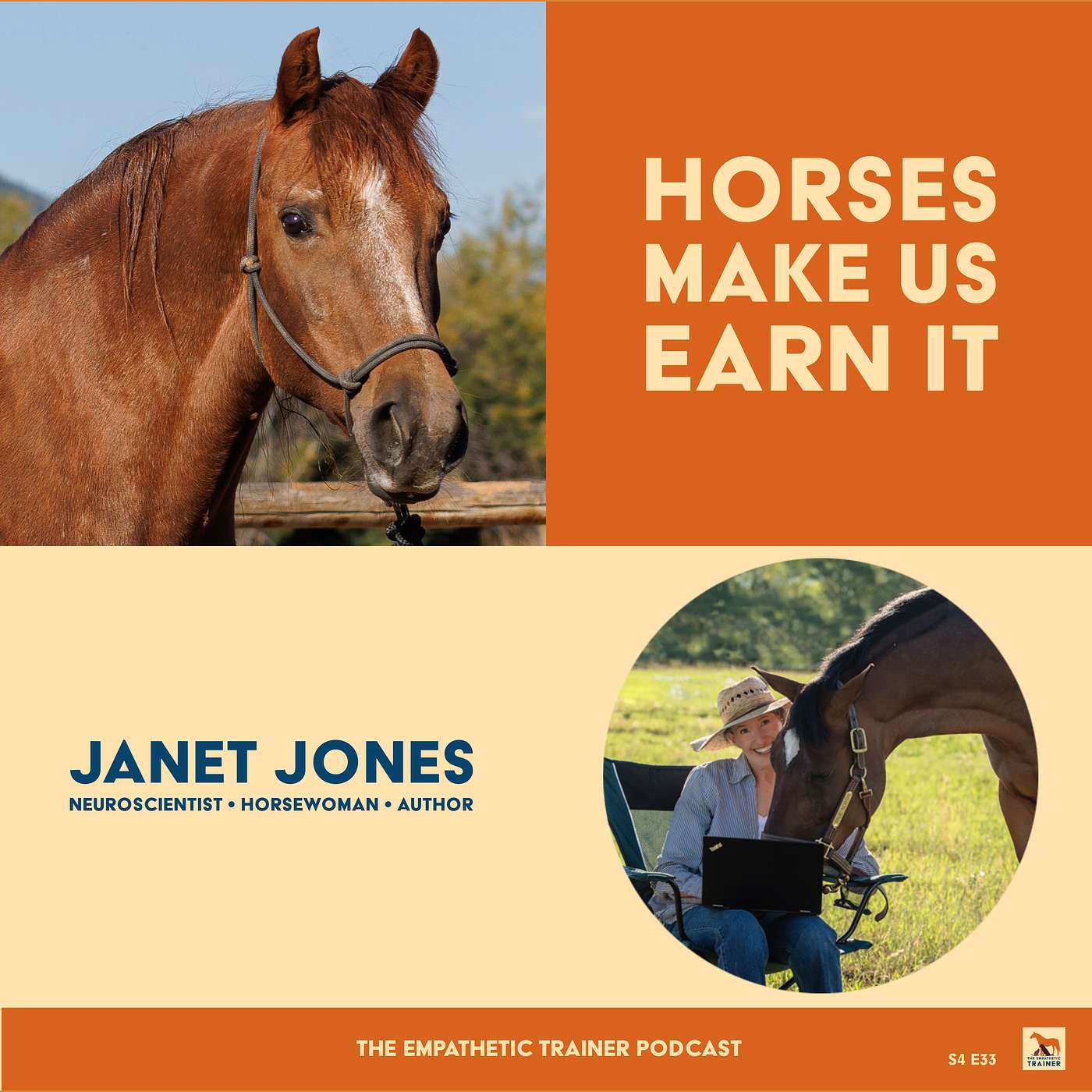 Trust: Horses Make Us Earn It  • Janet Jones, Neuroscientist, Horsewoman, and Author • S4 E33
