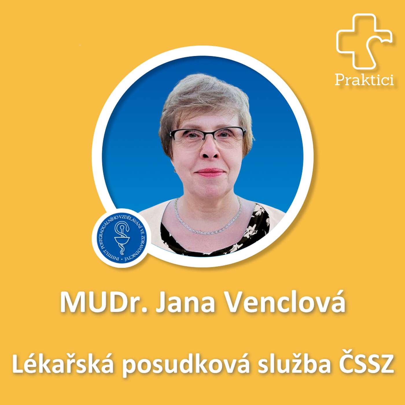 S02#E10 Lékařská posudková služba ČSSZ - Jana Venclová episode artwork