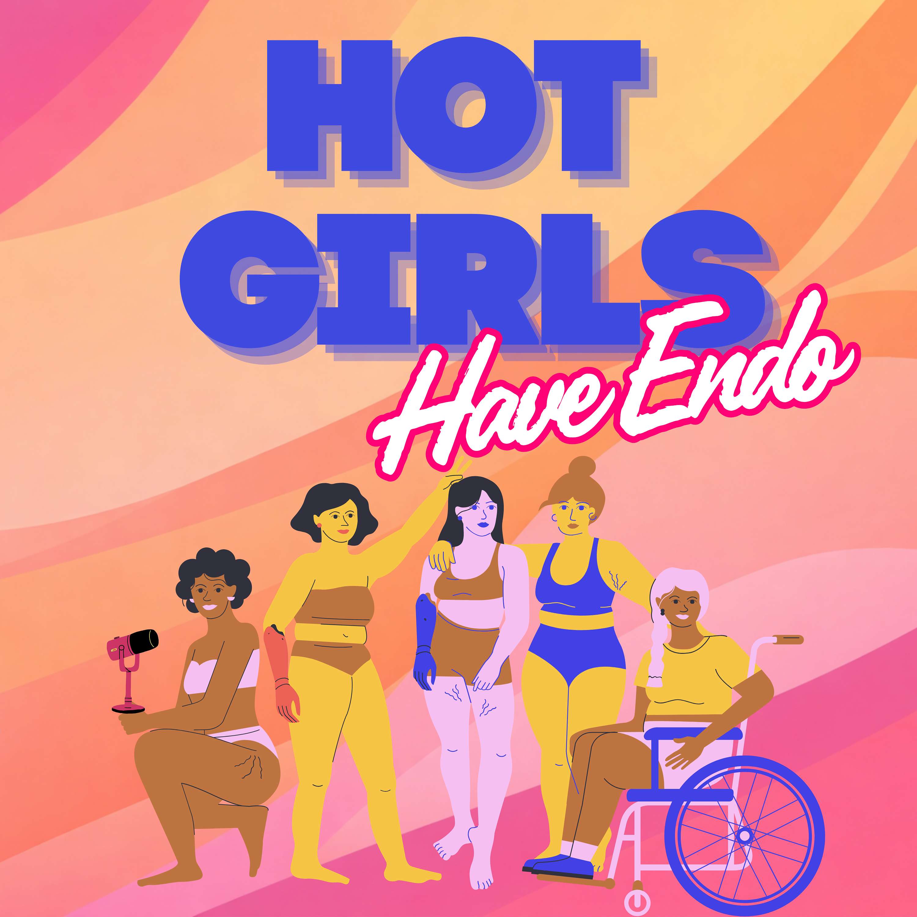 Hot Girls Have Endo podcast artwork