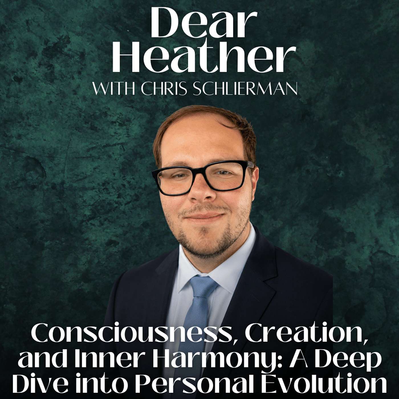 Consciousness, Creation, and Inner Harmony: A Deep Dive into Personal Evolution with Chris Schlierman episode artwork