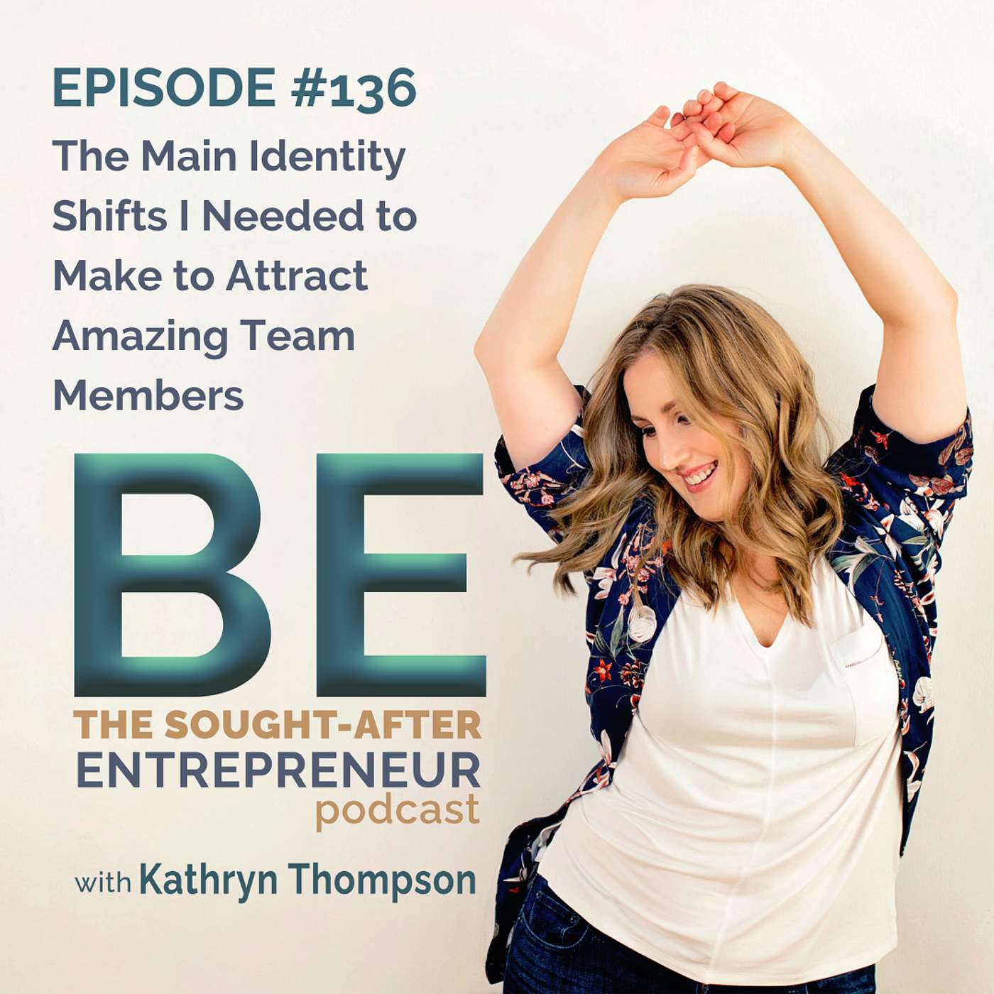 The Main Identity Shifts I Needed to Make to Attract Amazing Team Members
