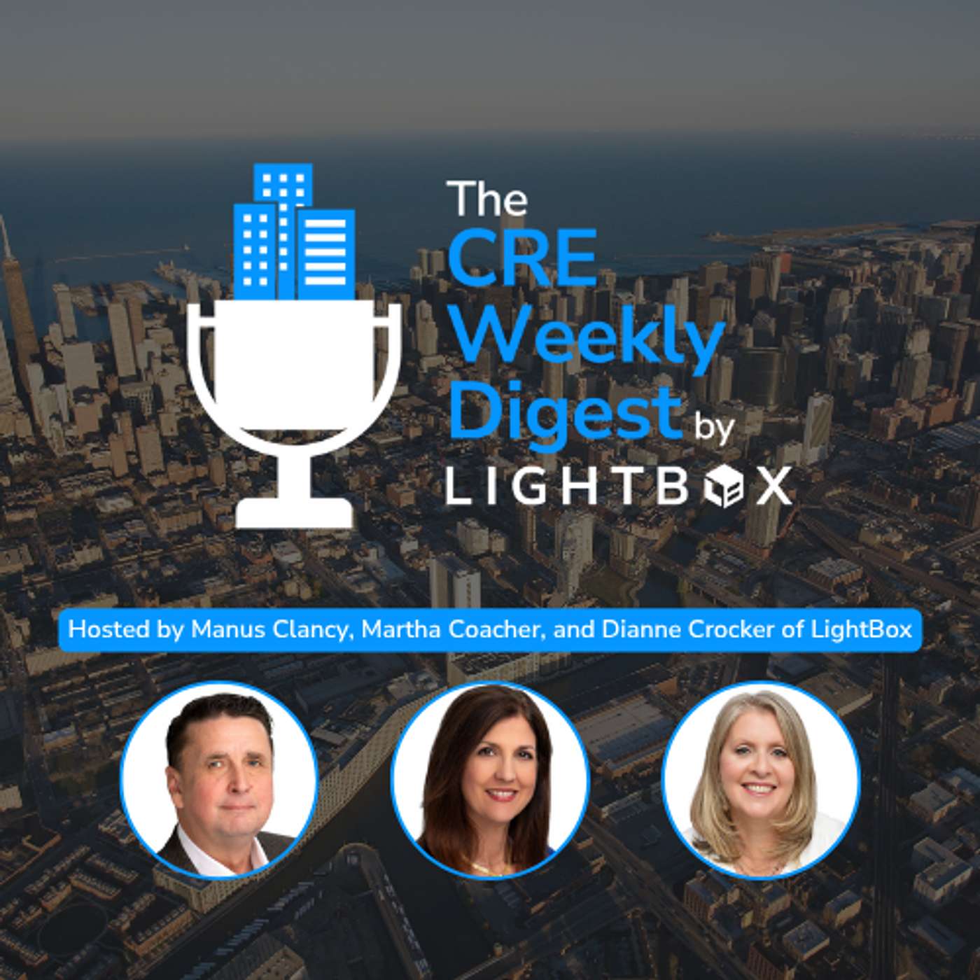 The CRE Weekly Digest by LightBox