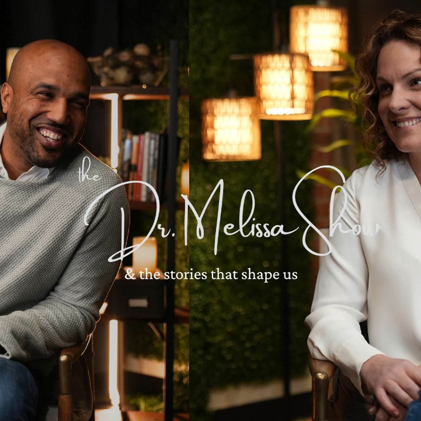 The Dr. Melissa Show & The Stories That Shape Us
