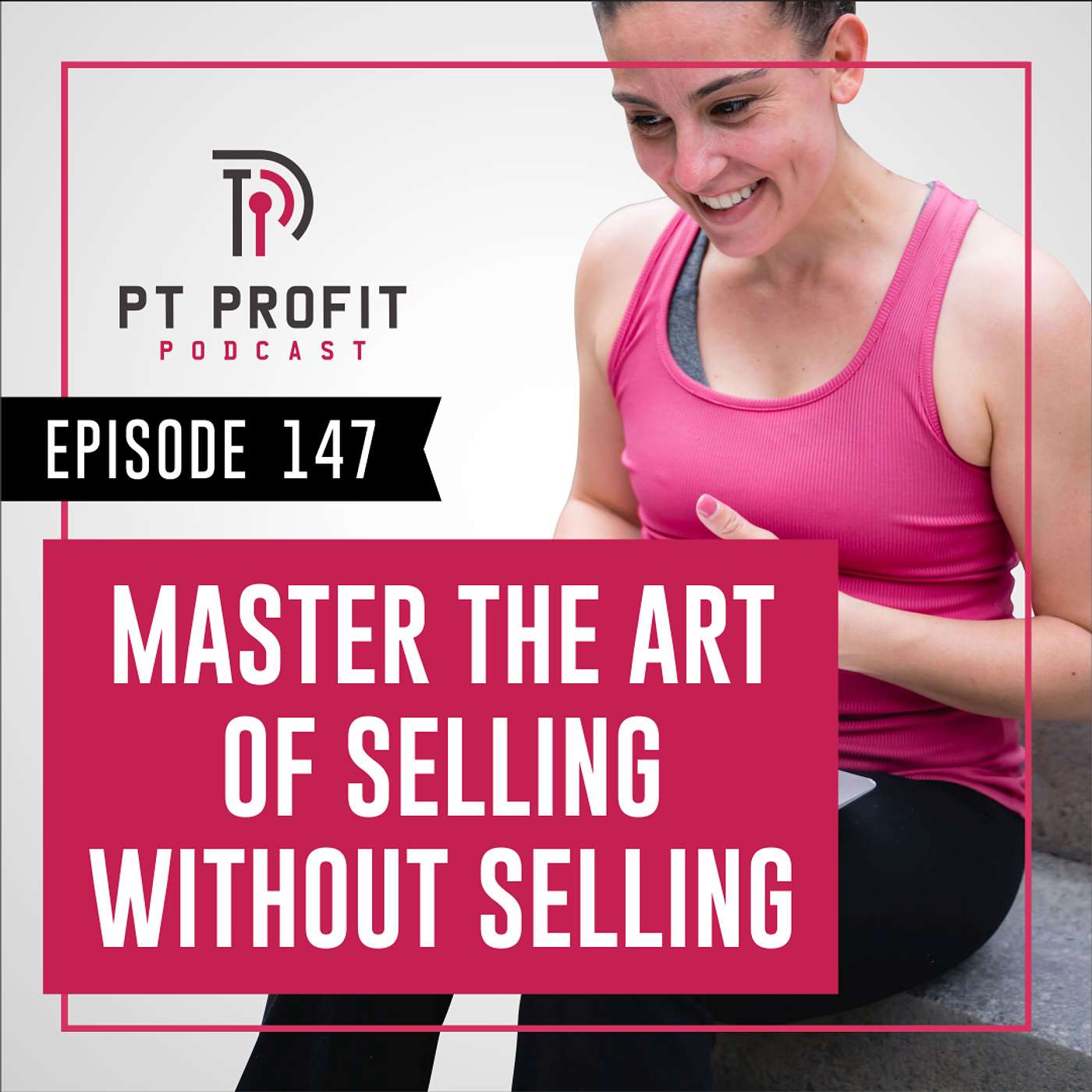 Master the Art of Selling without Selling