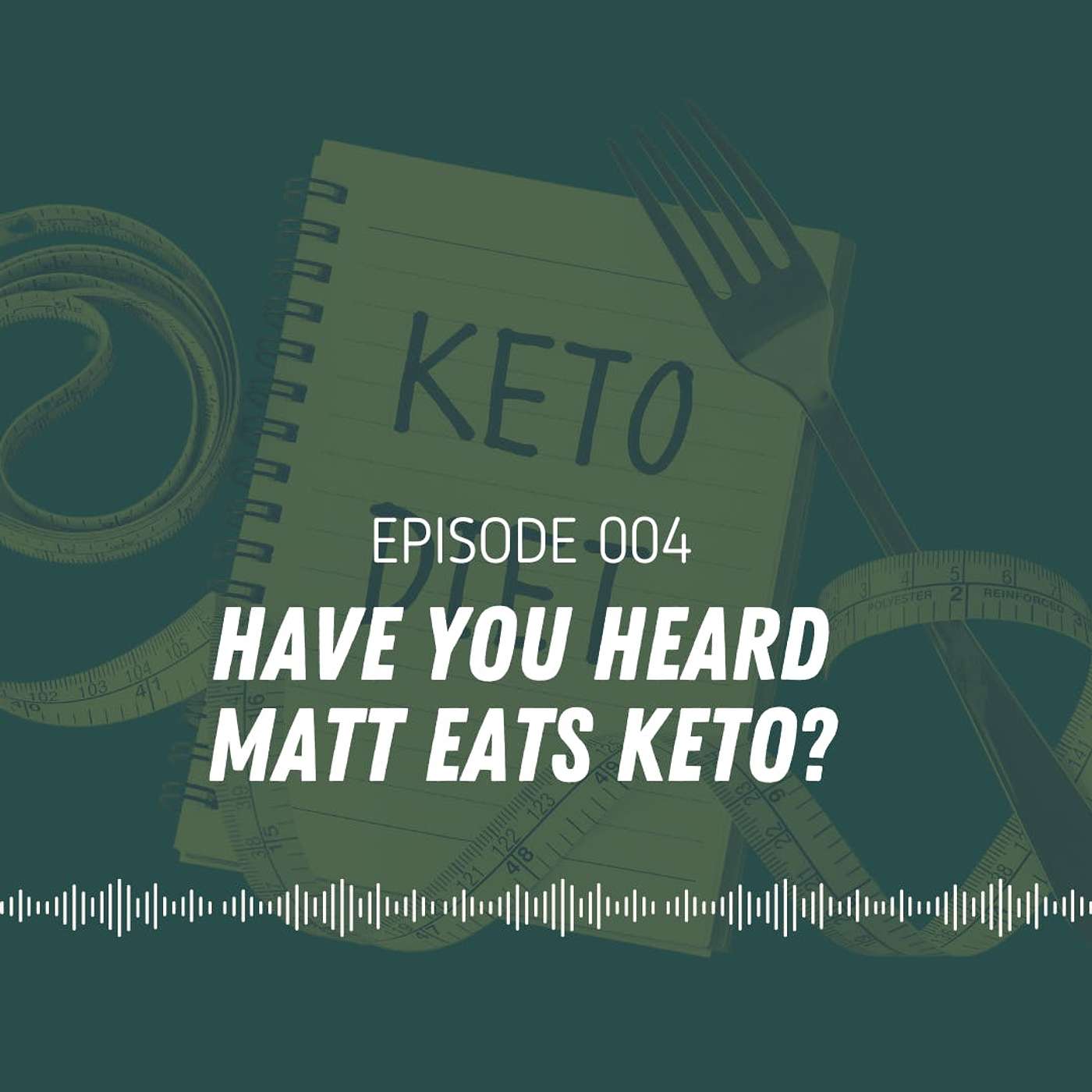 Have You Heard Matt Eats Keto?