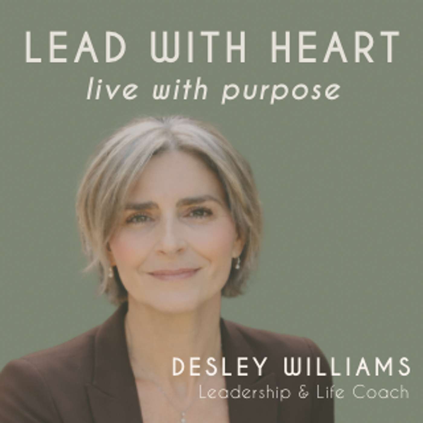 Lead with Heart, Live with Purpose cover art