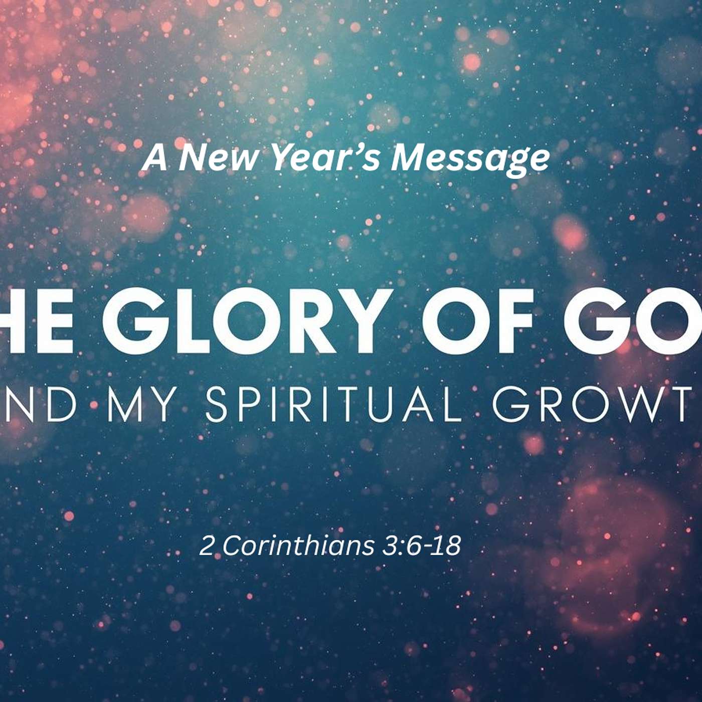 The Glory of God and My Spiritual Growth episode artwork