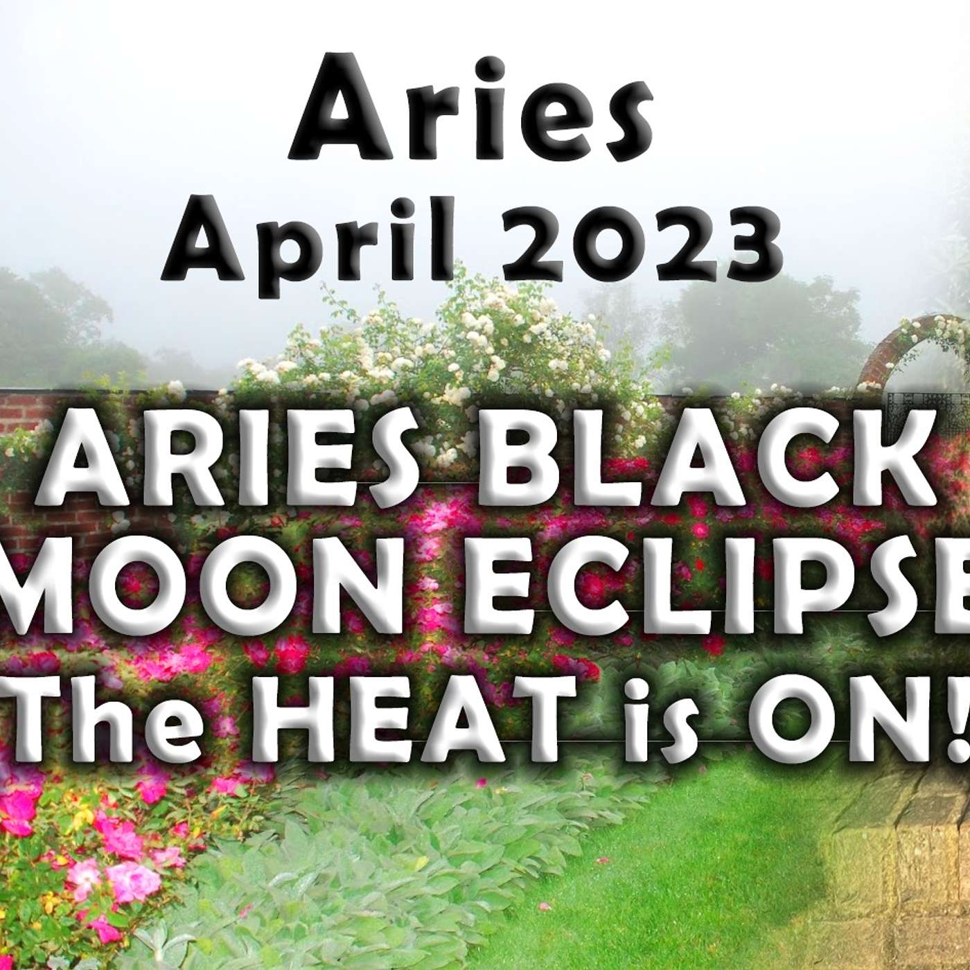 Aries April 2023 ARIES BLACK MOON ECLIPSE (The HEAT is ON!) Astrology Horoscope Forecast