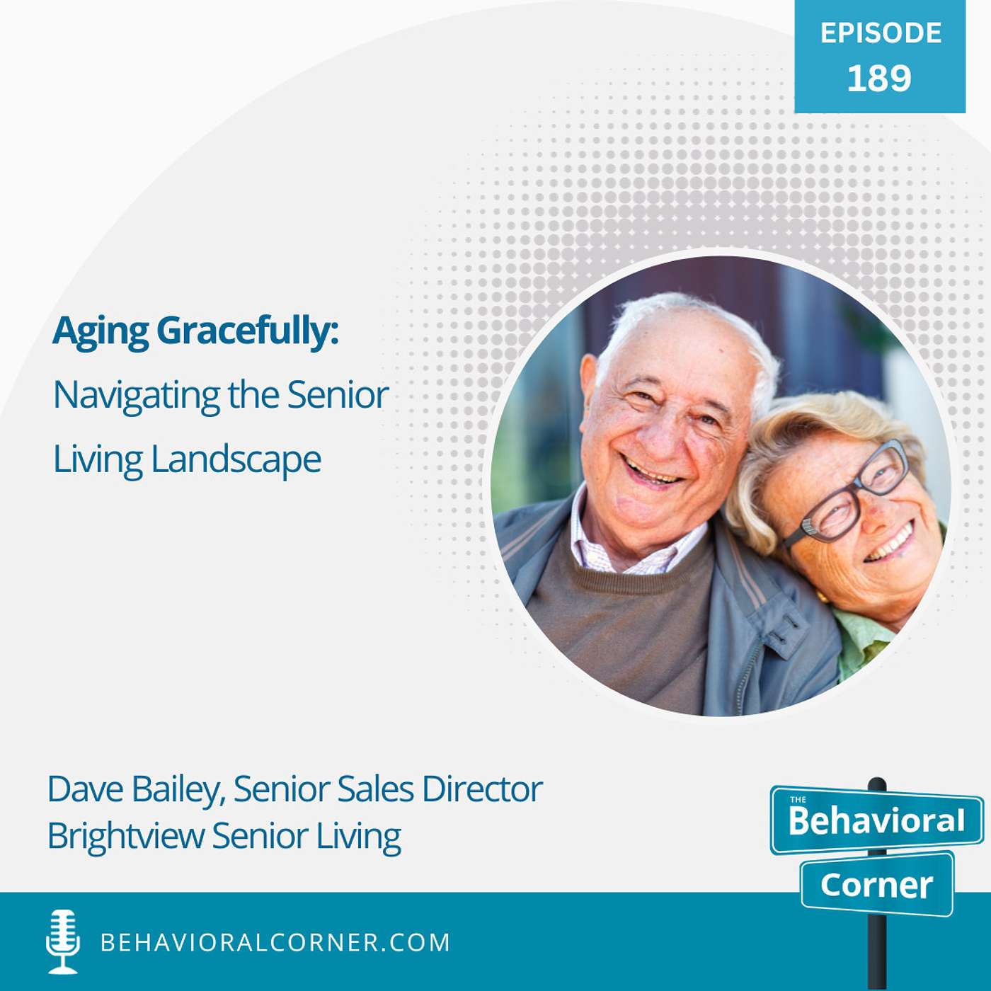 Aging Gracefully: Navigating the Senior Living Landscape | Dave Bailey