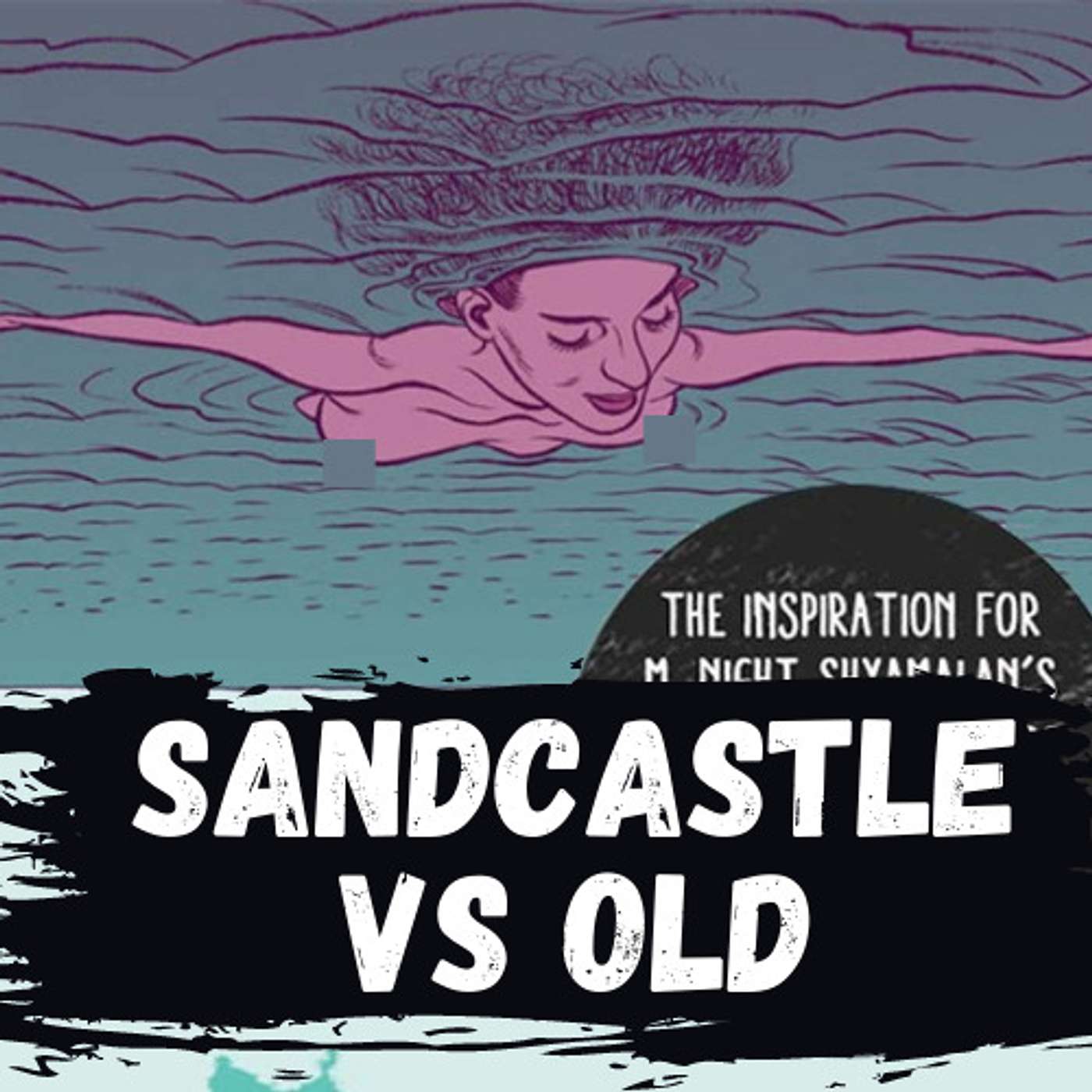Sandcastle Comic vs Old Movie: M. Night Shyamalan's latest genius adaption episode artwork