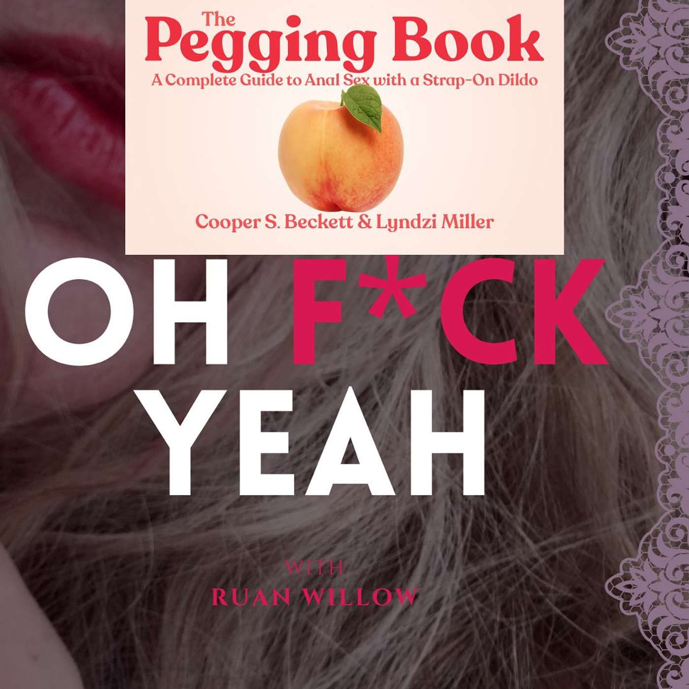 Oh F*ck Yeah with Ruan Willow