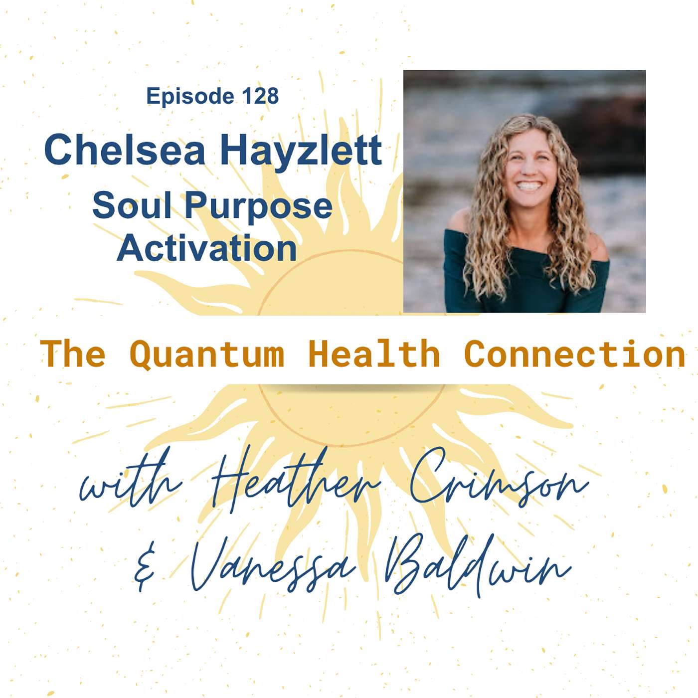#127 Soul Purpose Activation with Chelsea Hayzlett