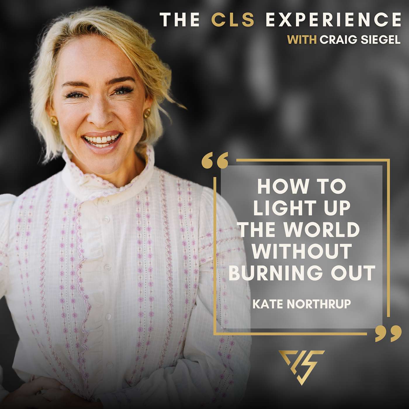 How To Light Up The World Without Burning Out With Kate Northrup
