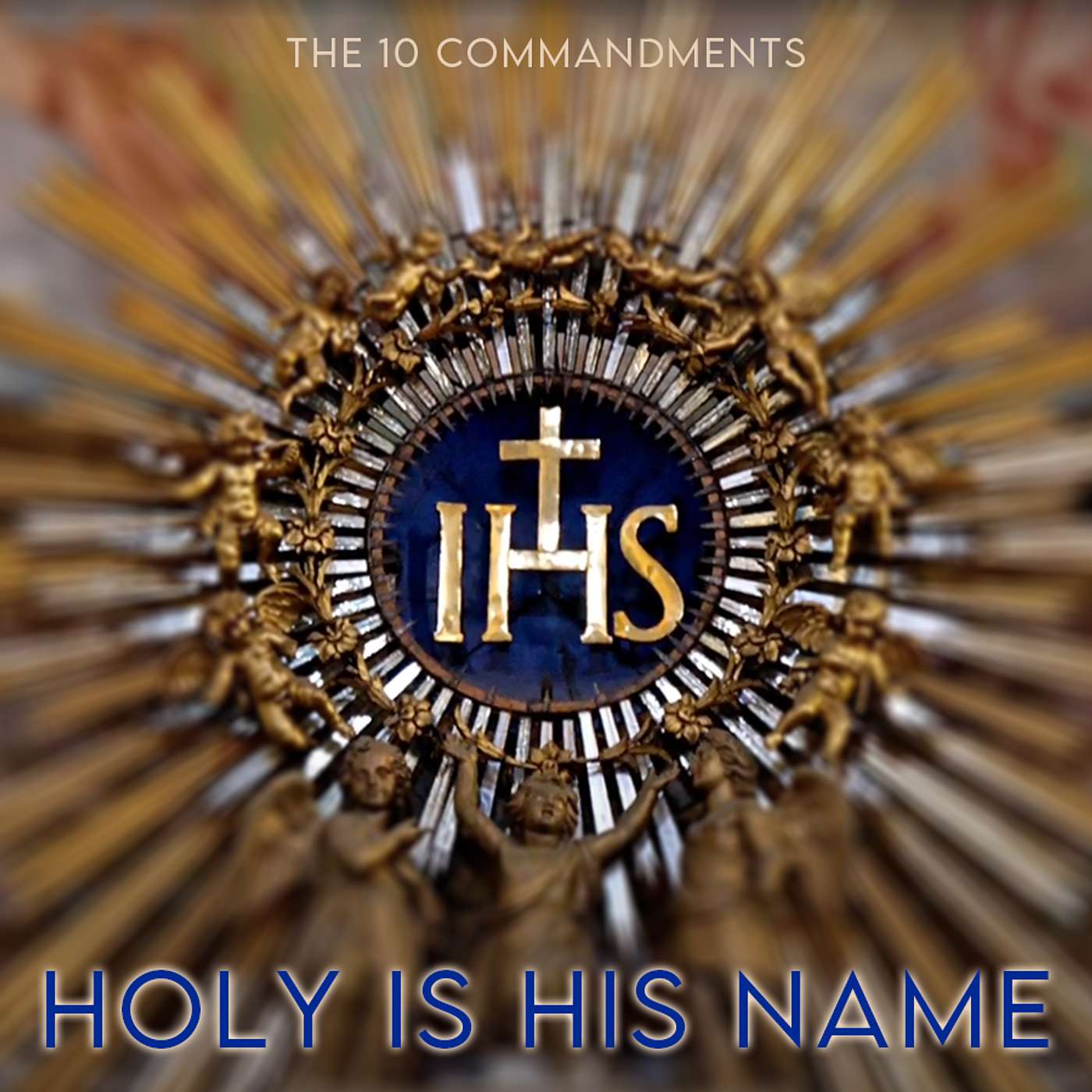 Season 4 Episode 254 - the 10 Commandments - Holy is His Name