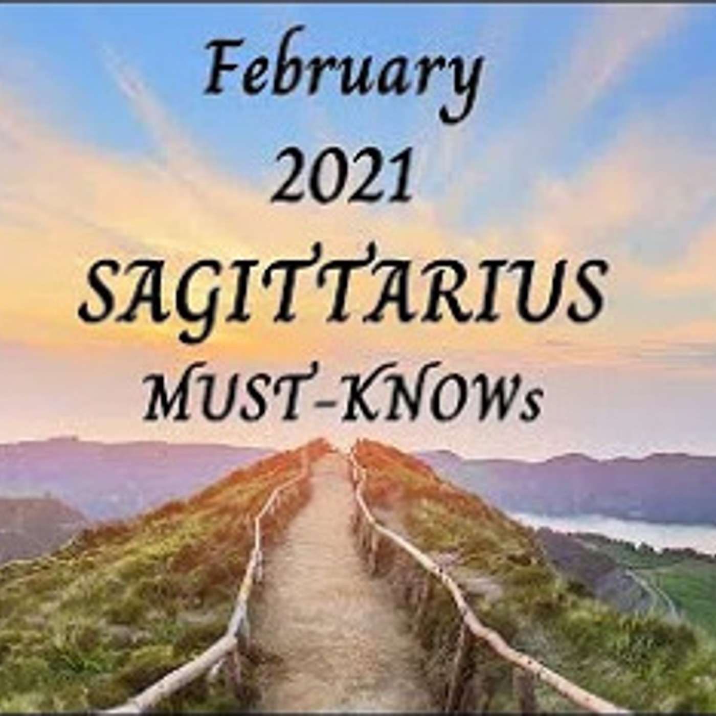 Sagittarius February 2021 Astrology (Must-Knows)