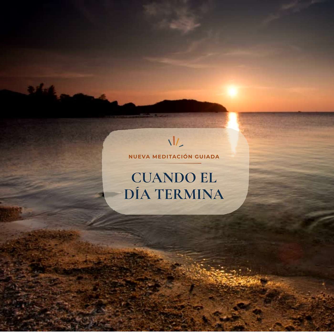 "Cuando el día termina" - Meditación guiada para el insomnio