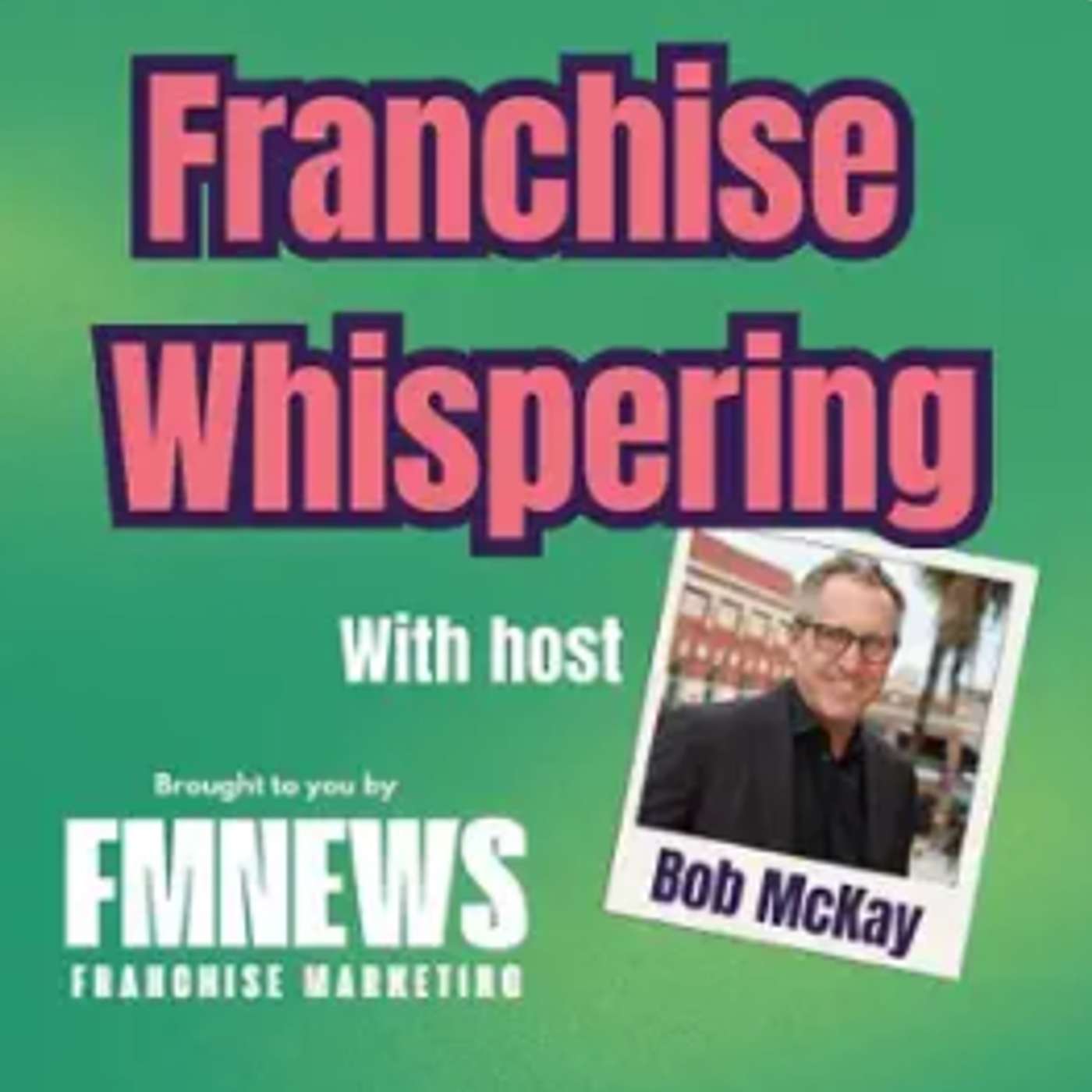 Franchise Whispering