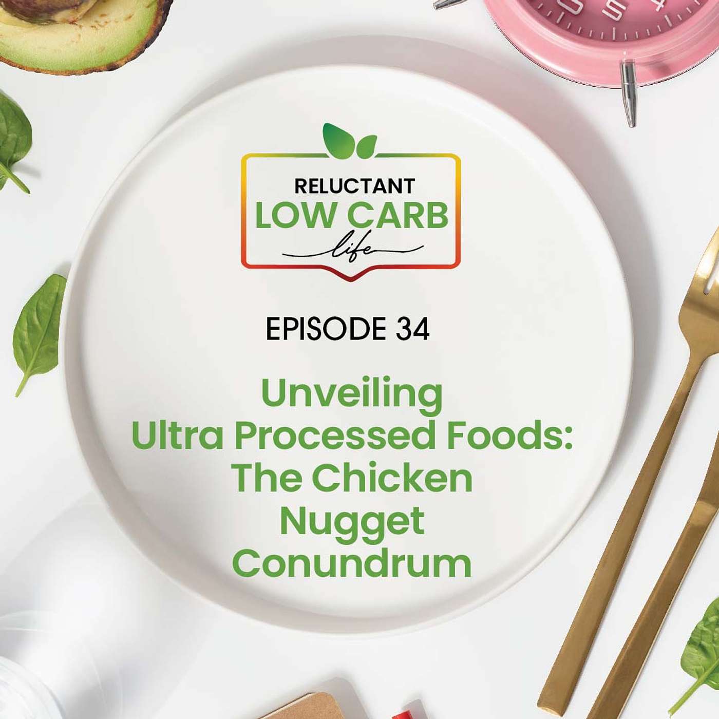 Unveiling Ultra Processed Foods - The Chicken Nugget Conundrum