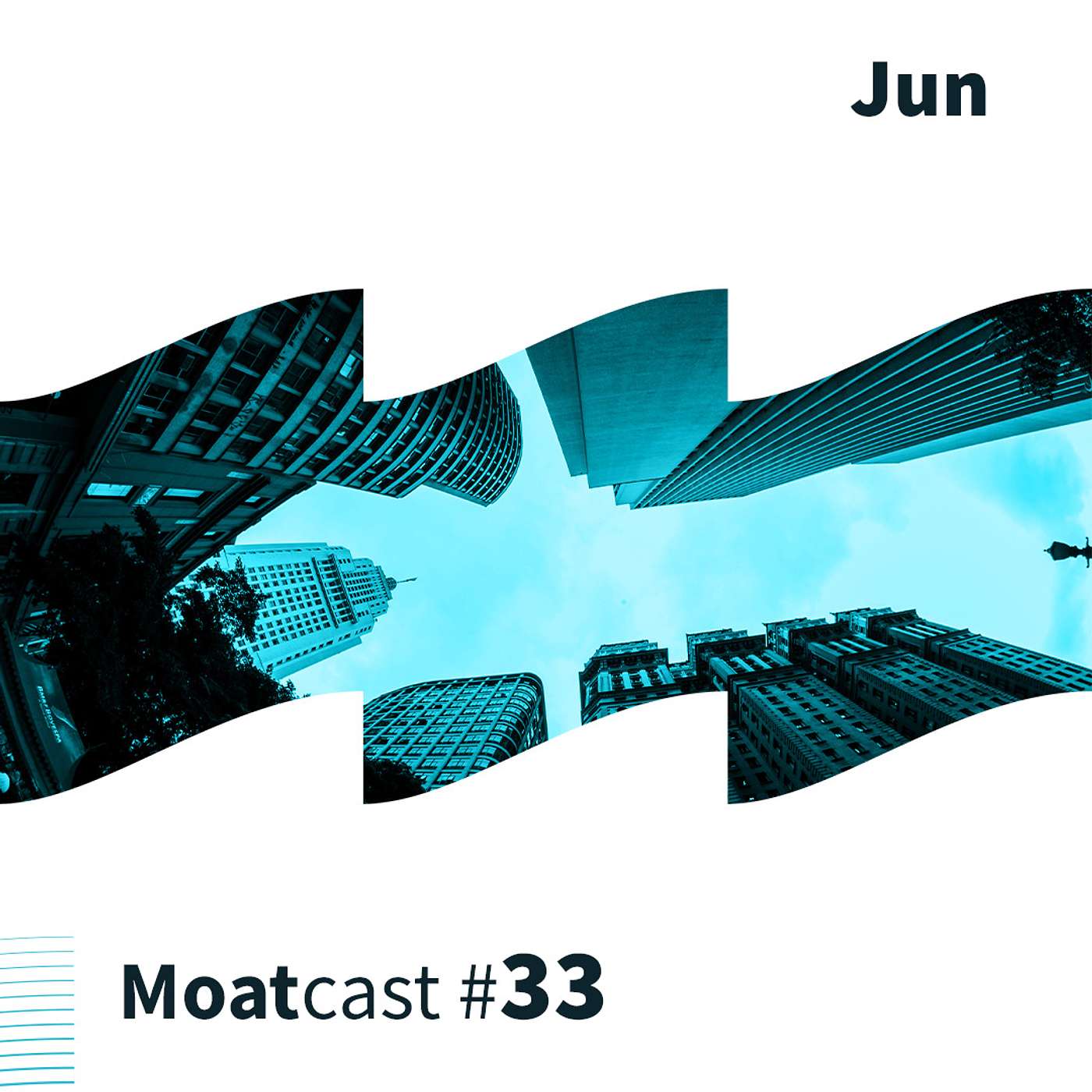 MoatCast #33JUN