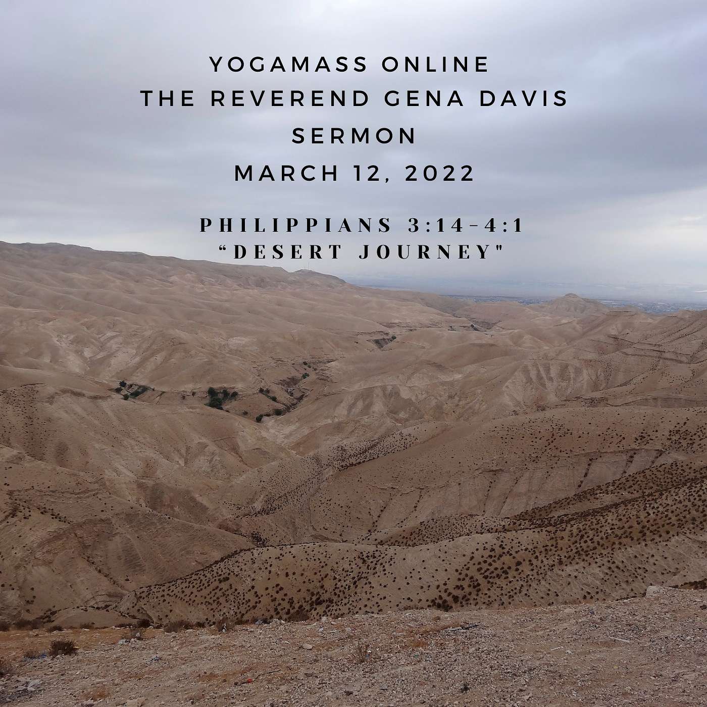 “Desert Journey,” A Lenten YogaMass Online Sermon by The Reverend Gena Davis