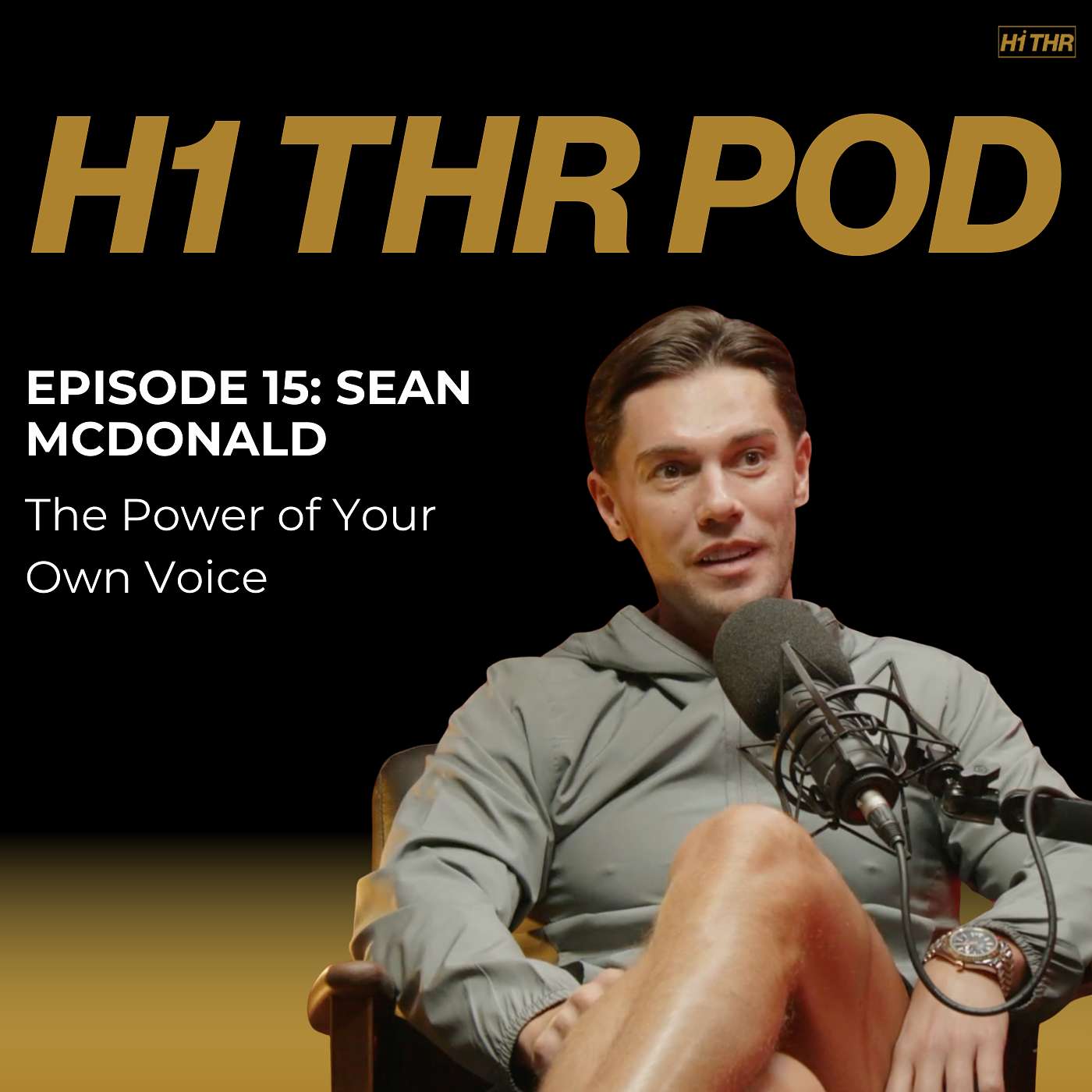 H1 THR Pod – Season 2, Episode 15: Sean McDonald – The Power of Your Own Voice