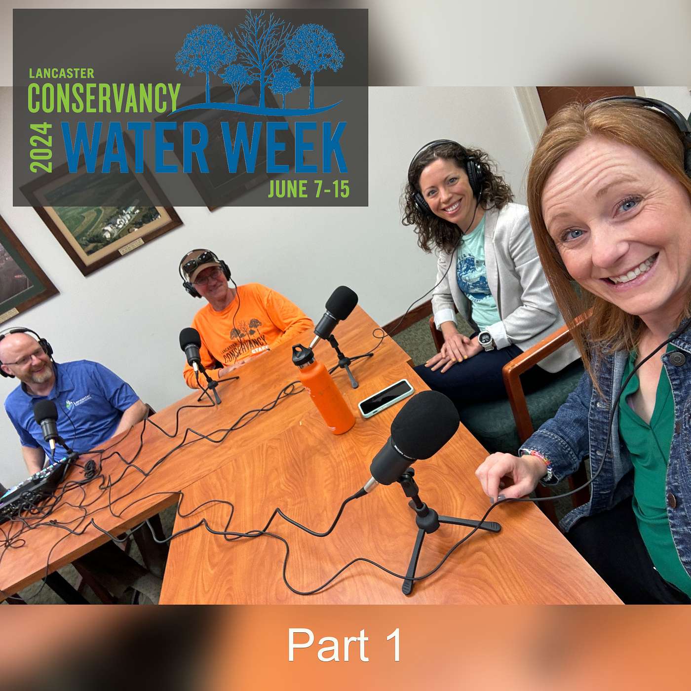 Episode 7 - Water Week with Kelly Snavely and Keith Williams part 1