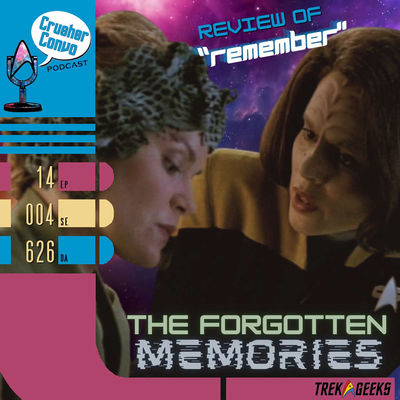 Ep: 090  The Forgotten Memories | Review of Star Trek: Voyager's "Remember" episode artwork