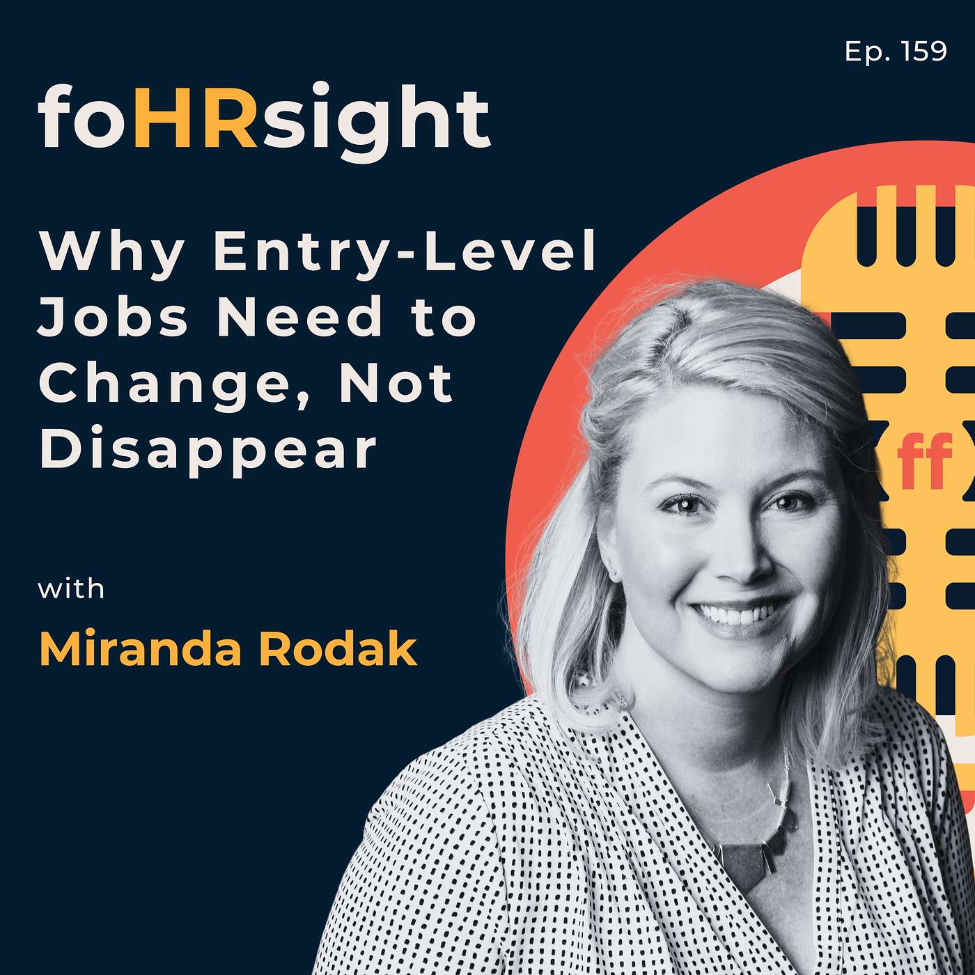 Why Entry-Level Jobs Need to Change, Not Disappear with Miranda Rodak
