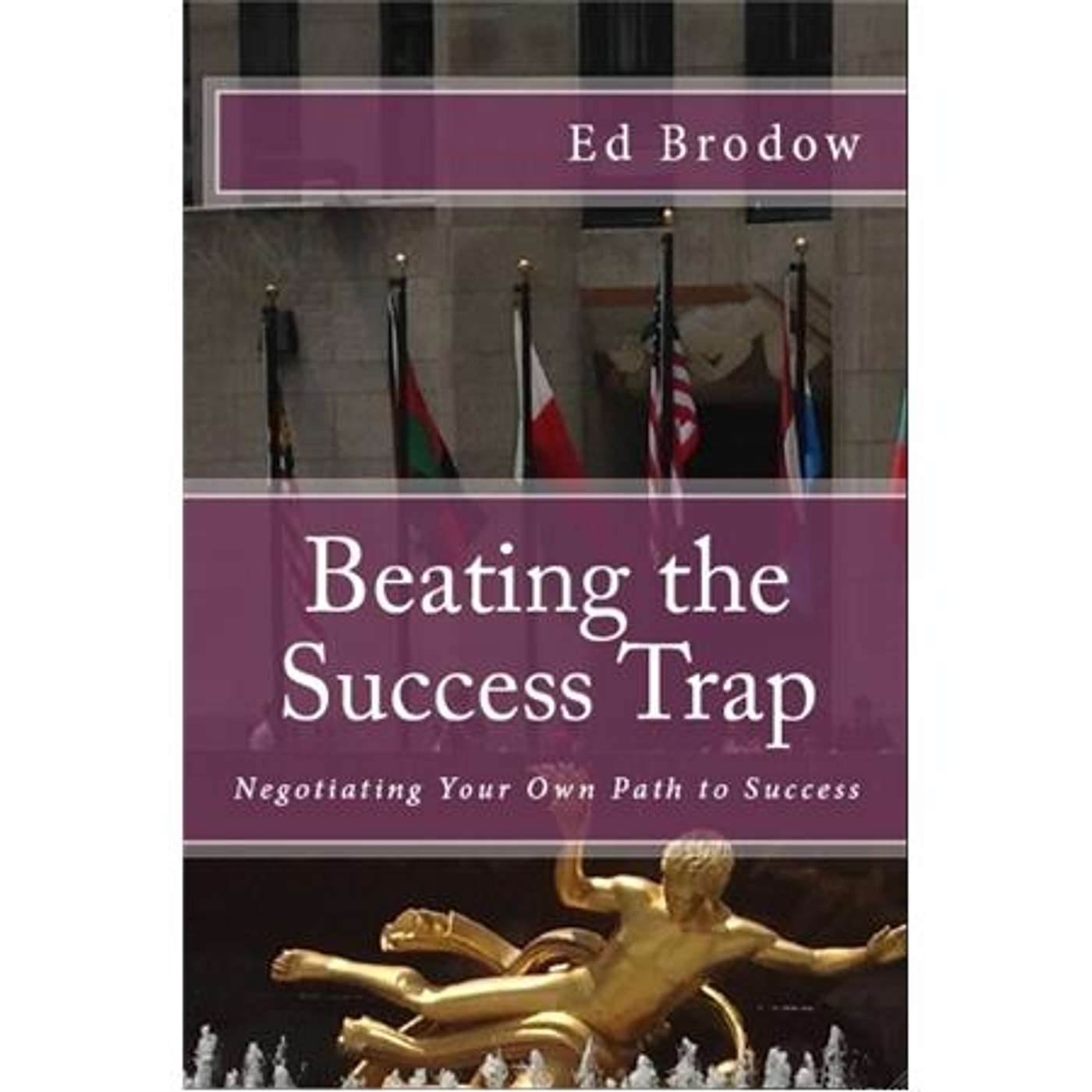We're Going to Camp - Negotiation Boot Camp with guest, Ed Brodow