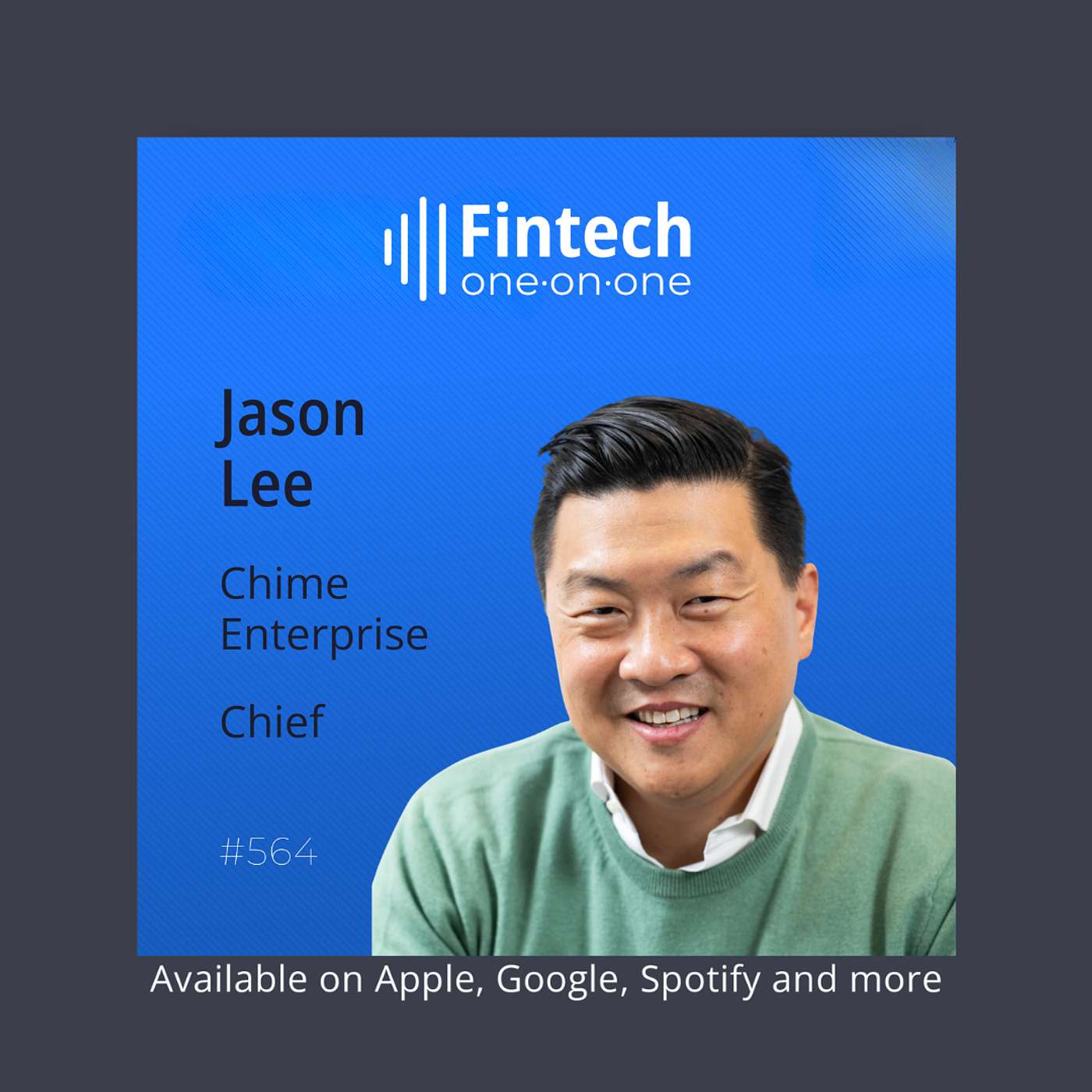 Jason Lee, Head of Chime Enterprise, on the transformation of employee financial health Jason Lee, Head of Chime Enterprise, on the transformation of employee financial health
