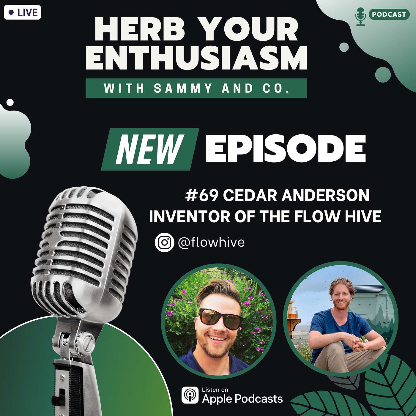 Herb your enthusiasm - #69 NO-HASSLE BEE-KEEPING AND LABOUR-FREE HONEY IN THE SUBURBS WITH CEDAR ANDERSON OF FLOWHIVE