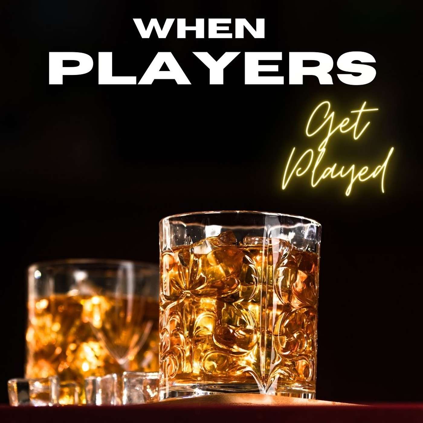 WhenPlayersGetPlayed - Podcast
