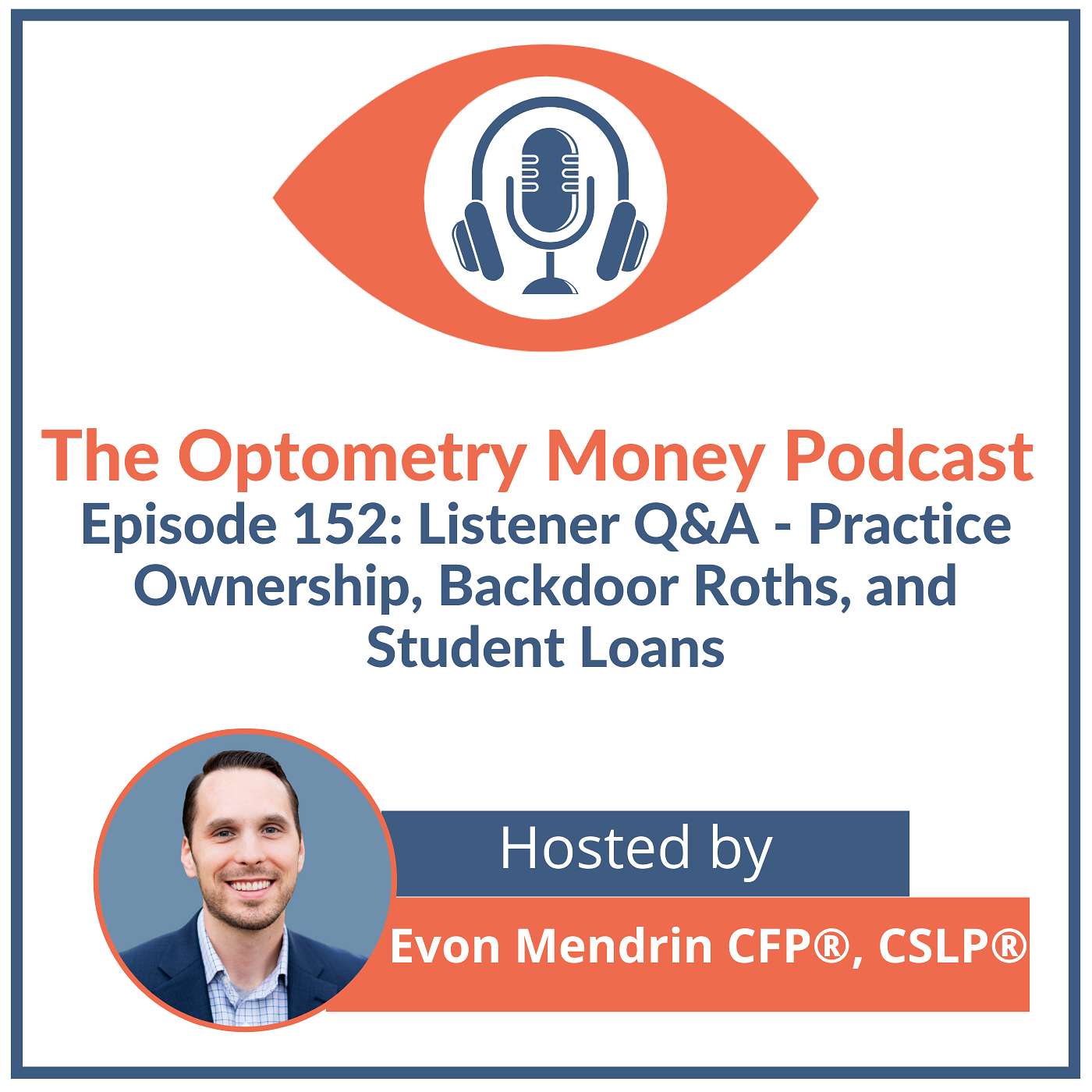 Listener Q&A: Practice Ownership, Backdoor Roths, and Student Loans