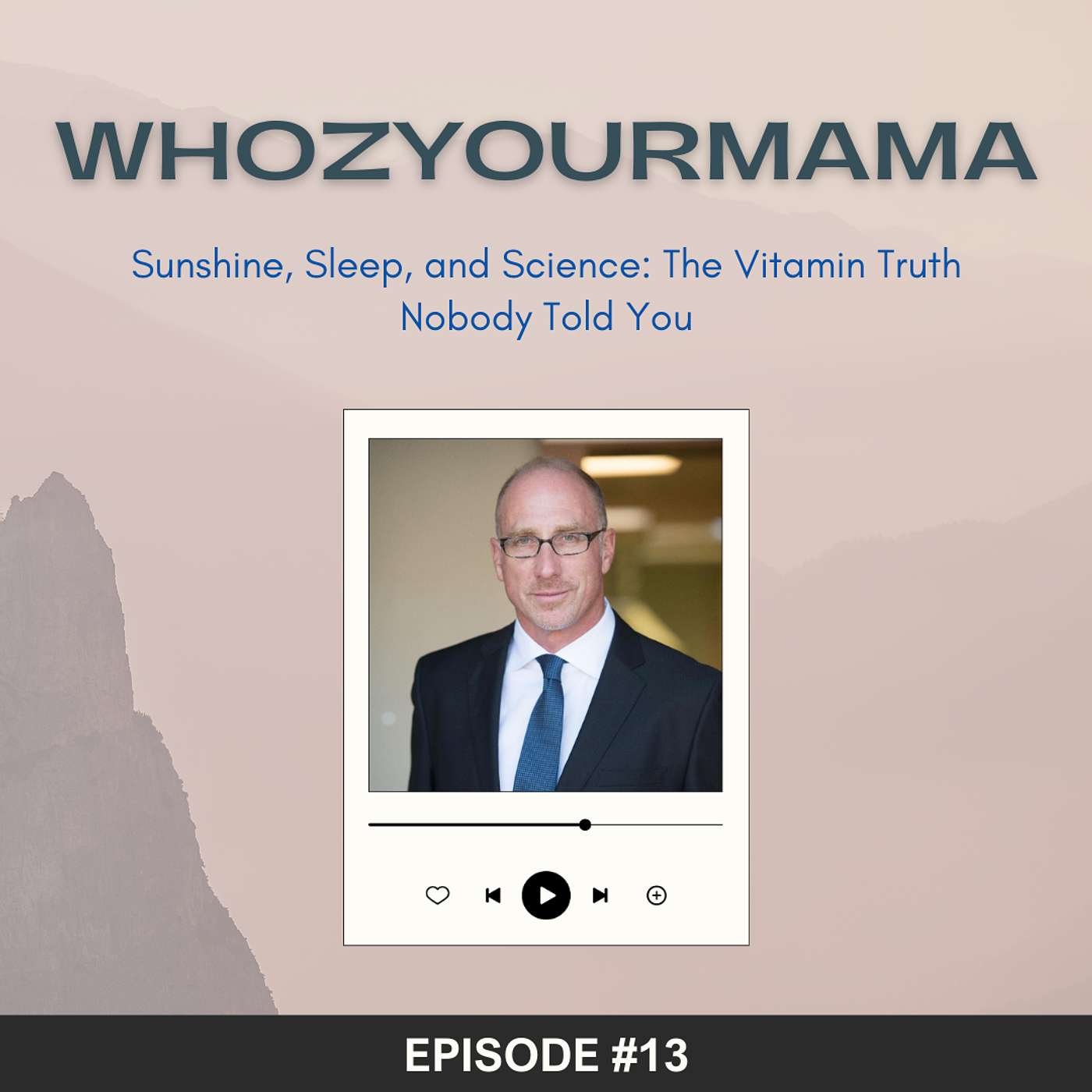 Sunshine, Sleep, and Science: The Vitamin Truth Nobody Told You episode artwork