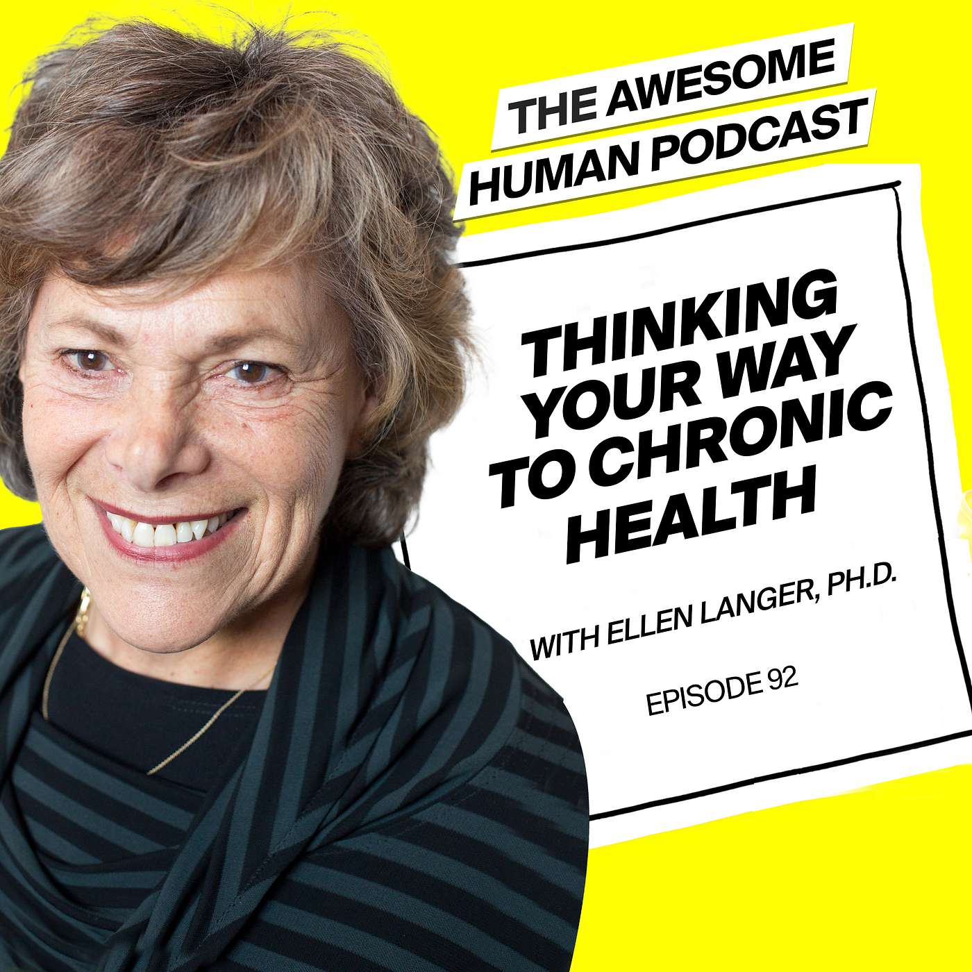 Thinking your way to chronic health - with Ellen Langer, Ph.D.