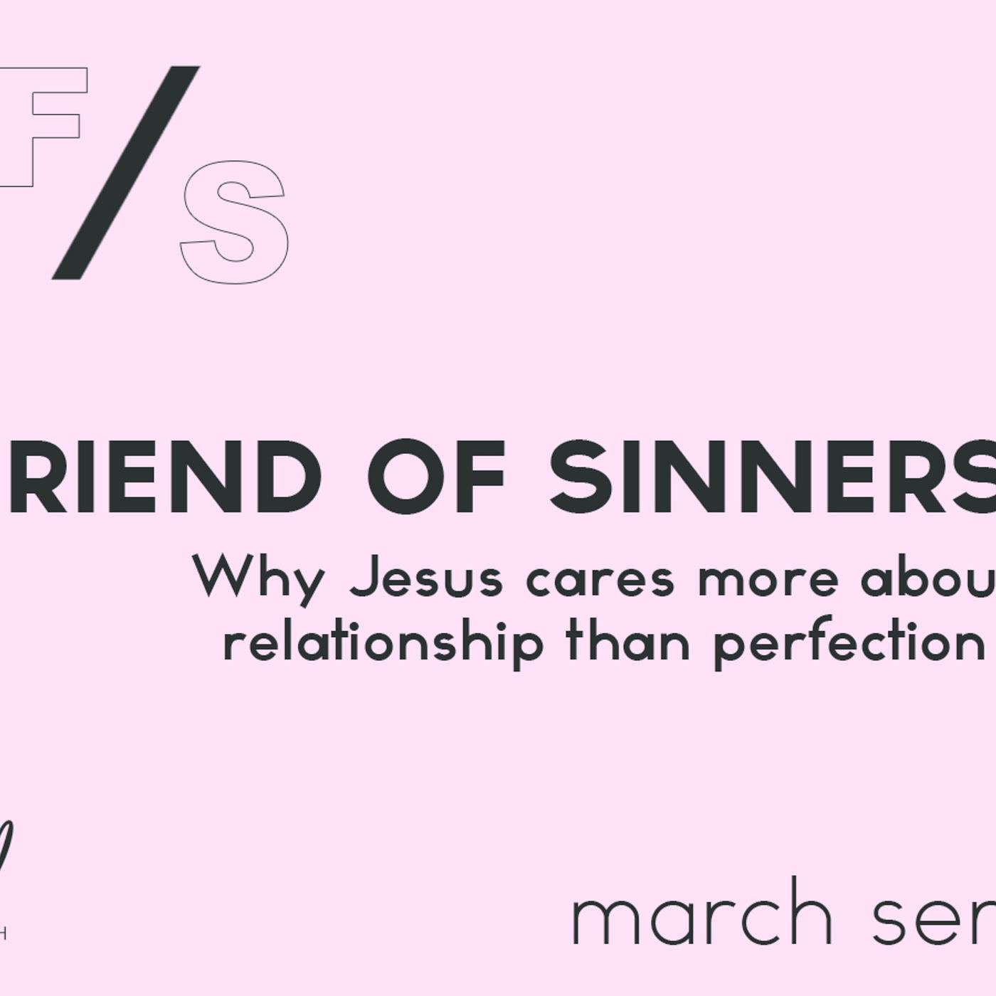 Friend of Sinners Part 3: How To Be A Friend Of Sinners episode artwork