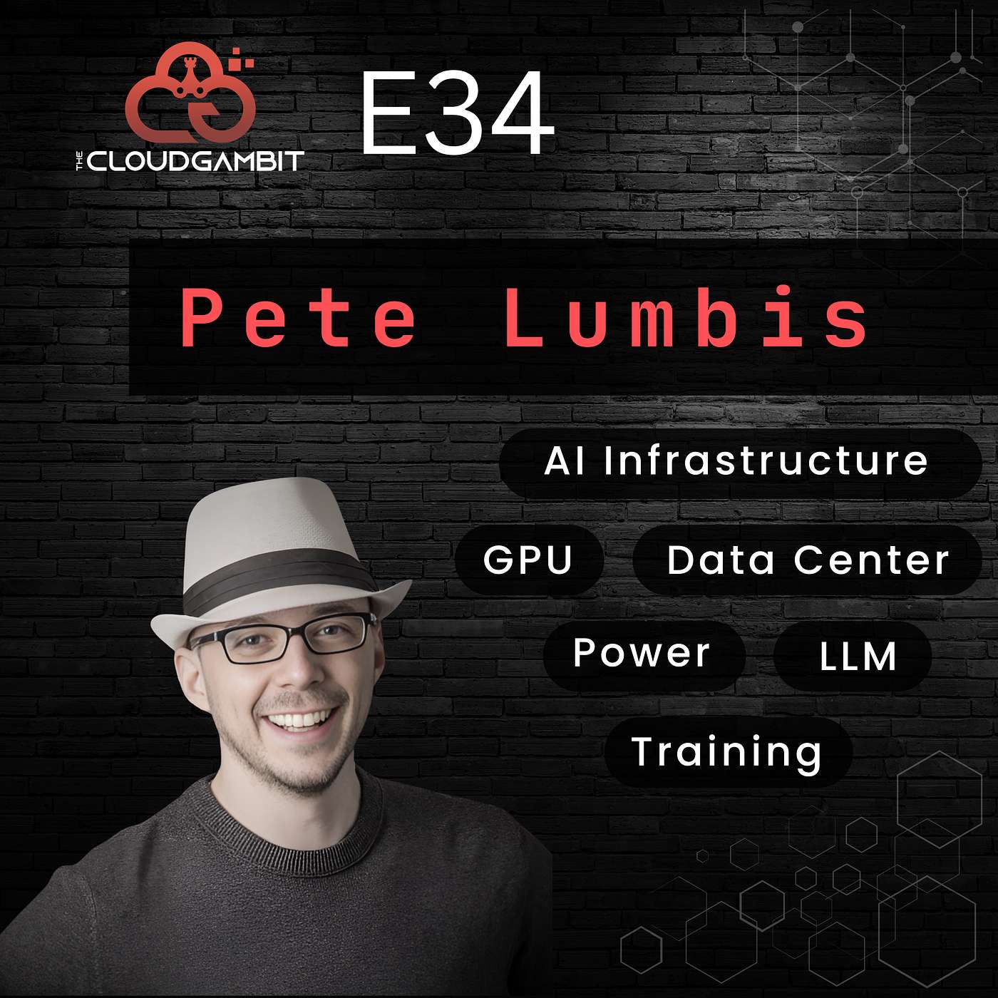 The Silicon Behind the Intelligence: AI Infrastructure with Pete Lumbis