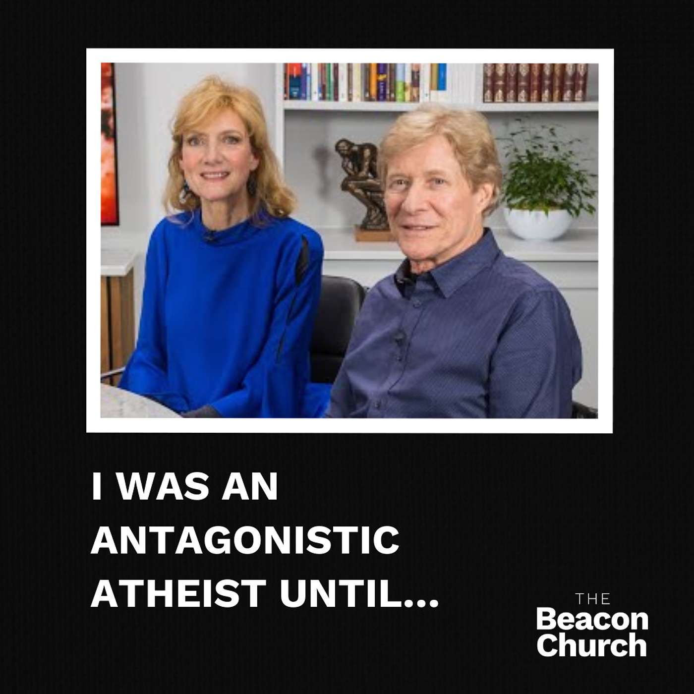 I was an antagonistic atheist until… episode artwork