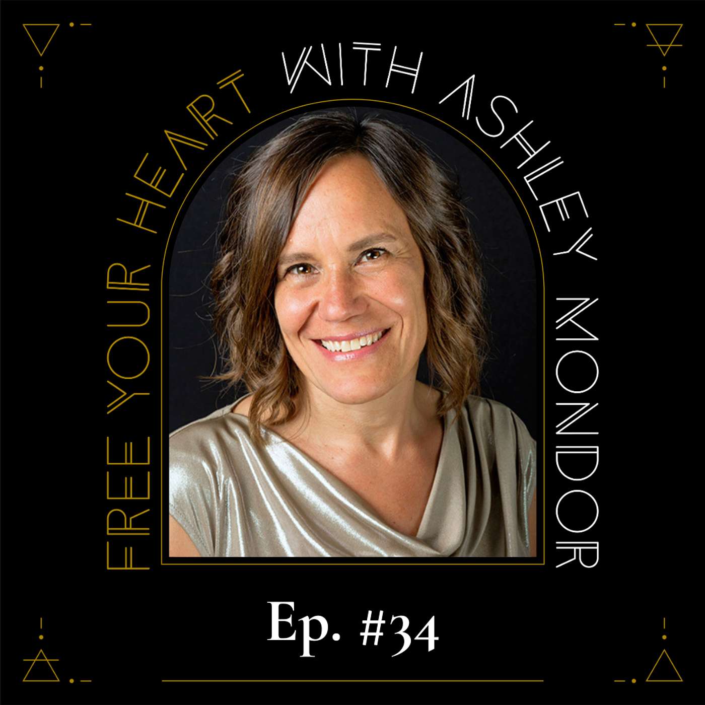 Free Your Heart with Ashley Mondor