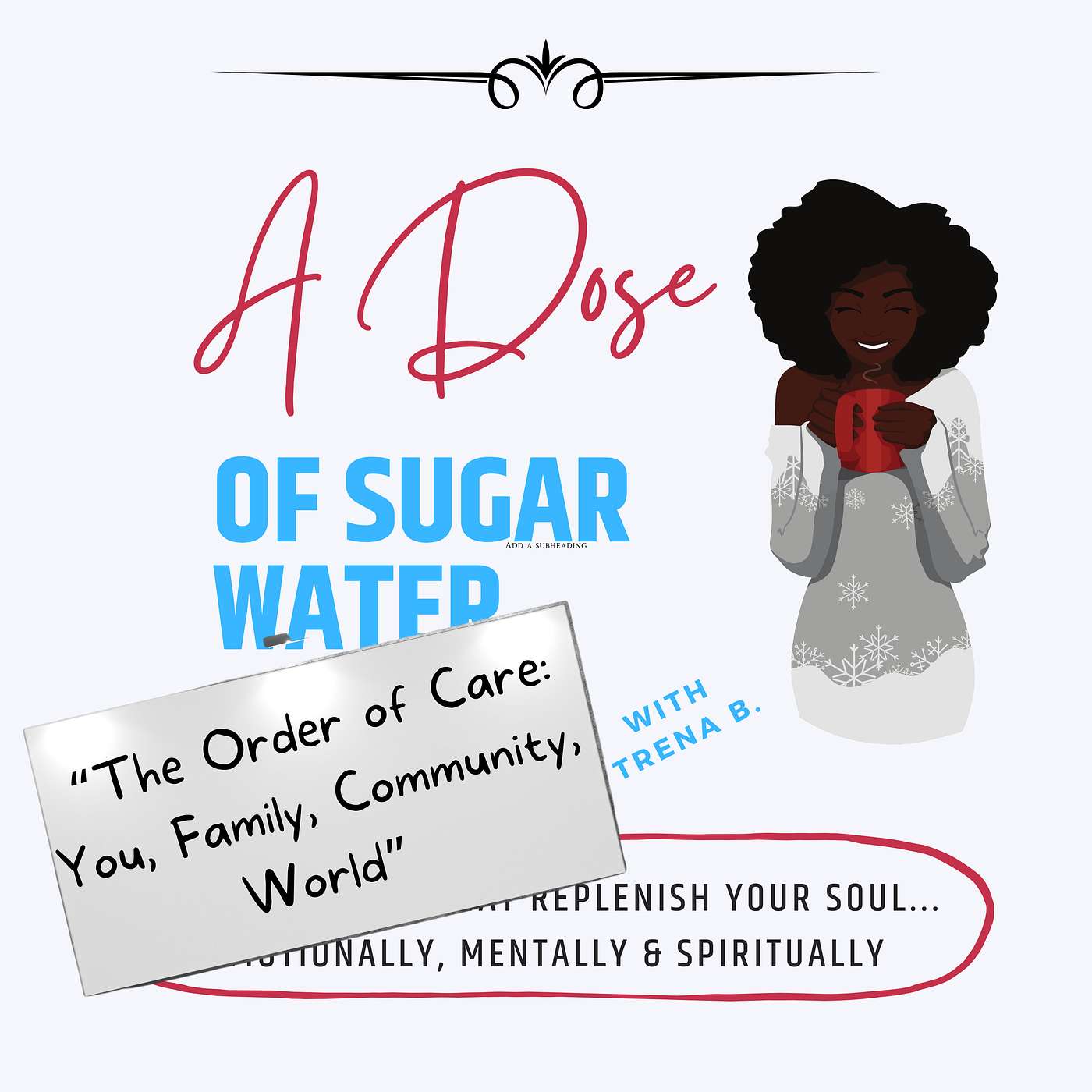 A Dose of Sugar Water