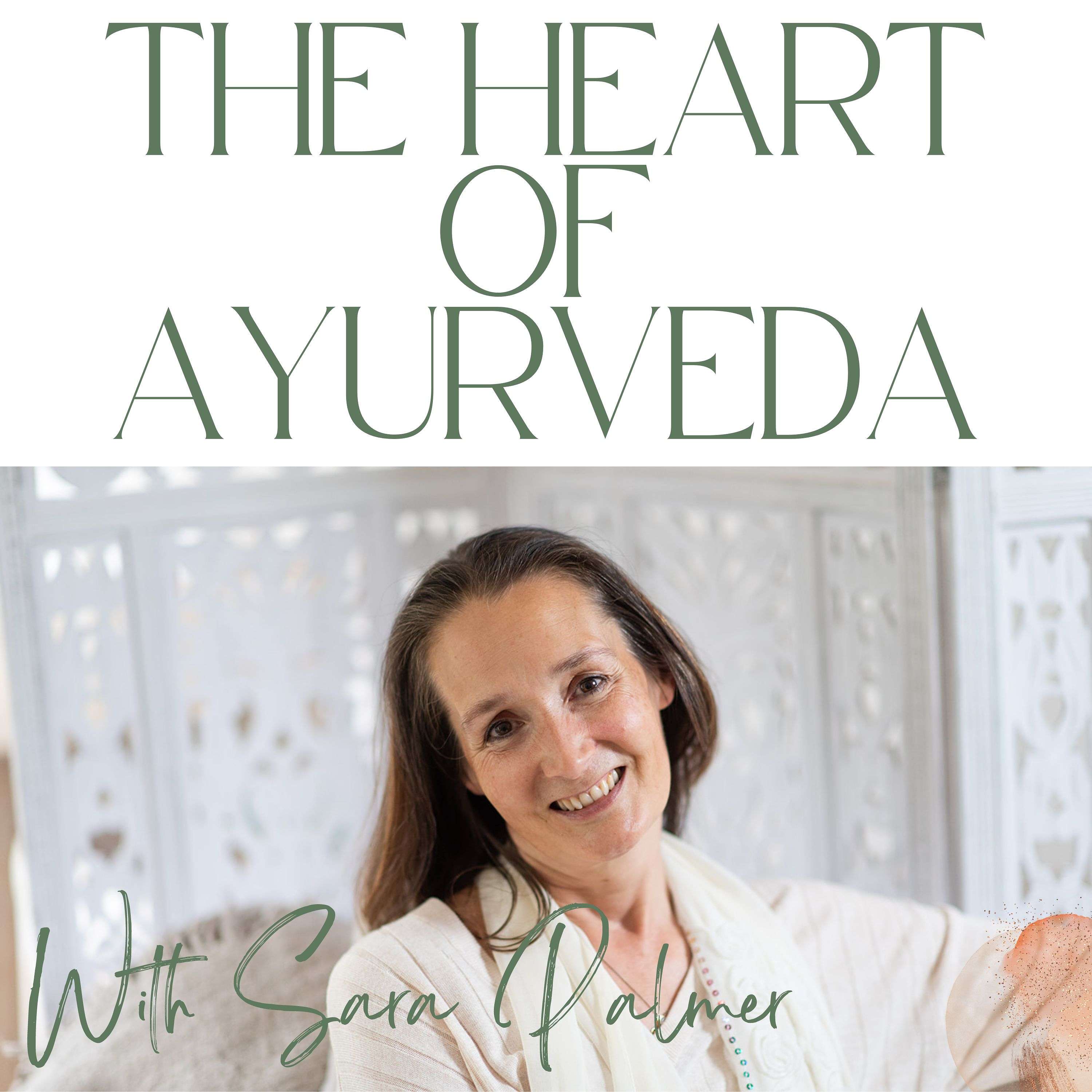 The Heart of Ayurveda
