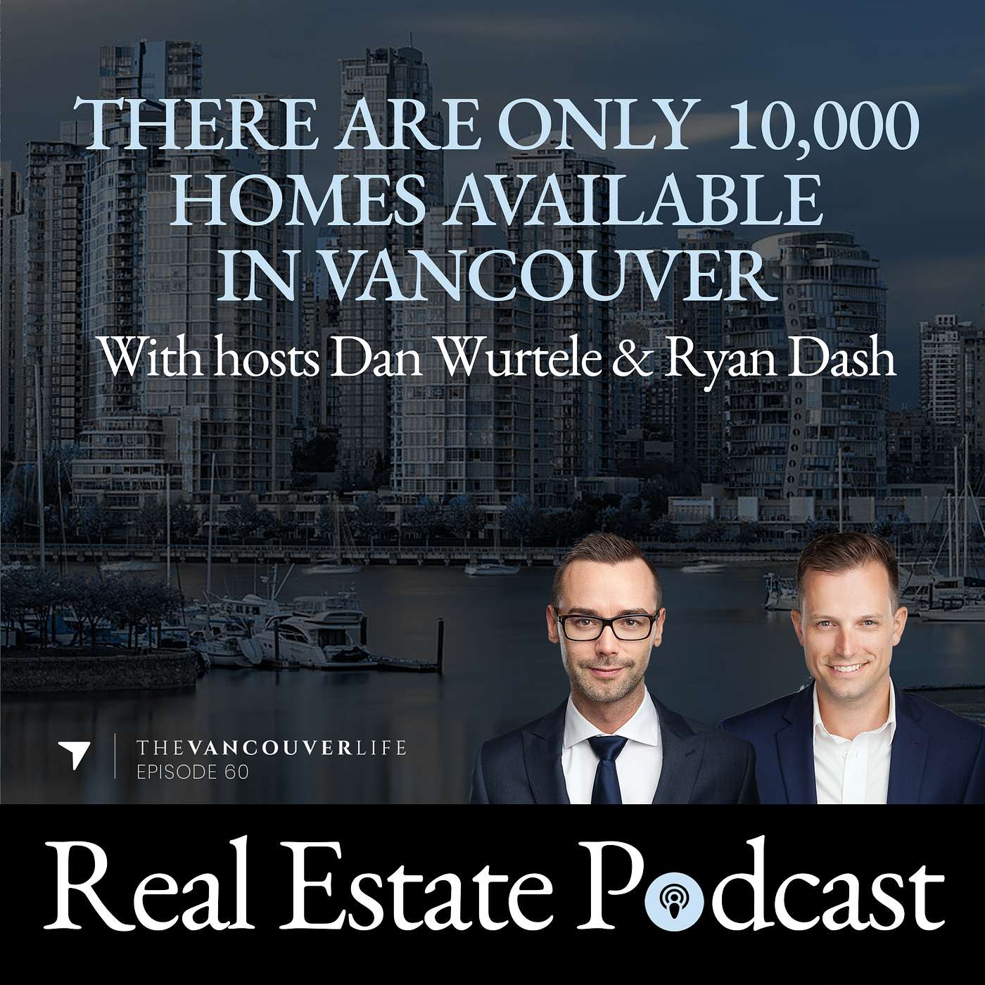 The Vancouver Life Real Estate Podcast