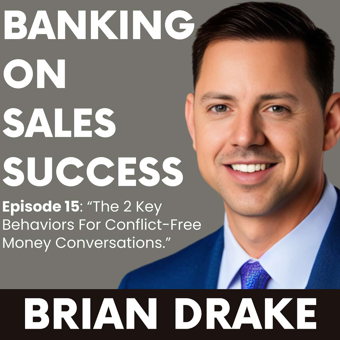 Banking on Sales Success with Brian Drake
